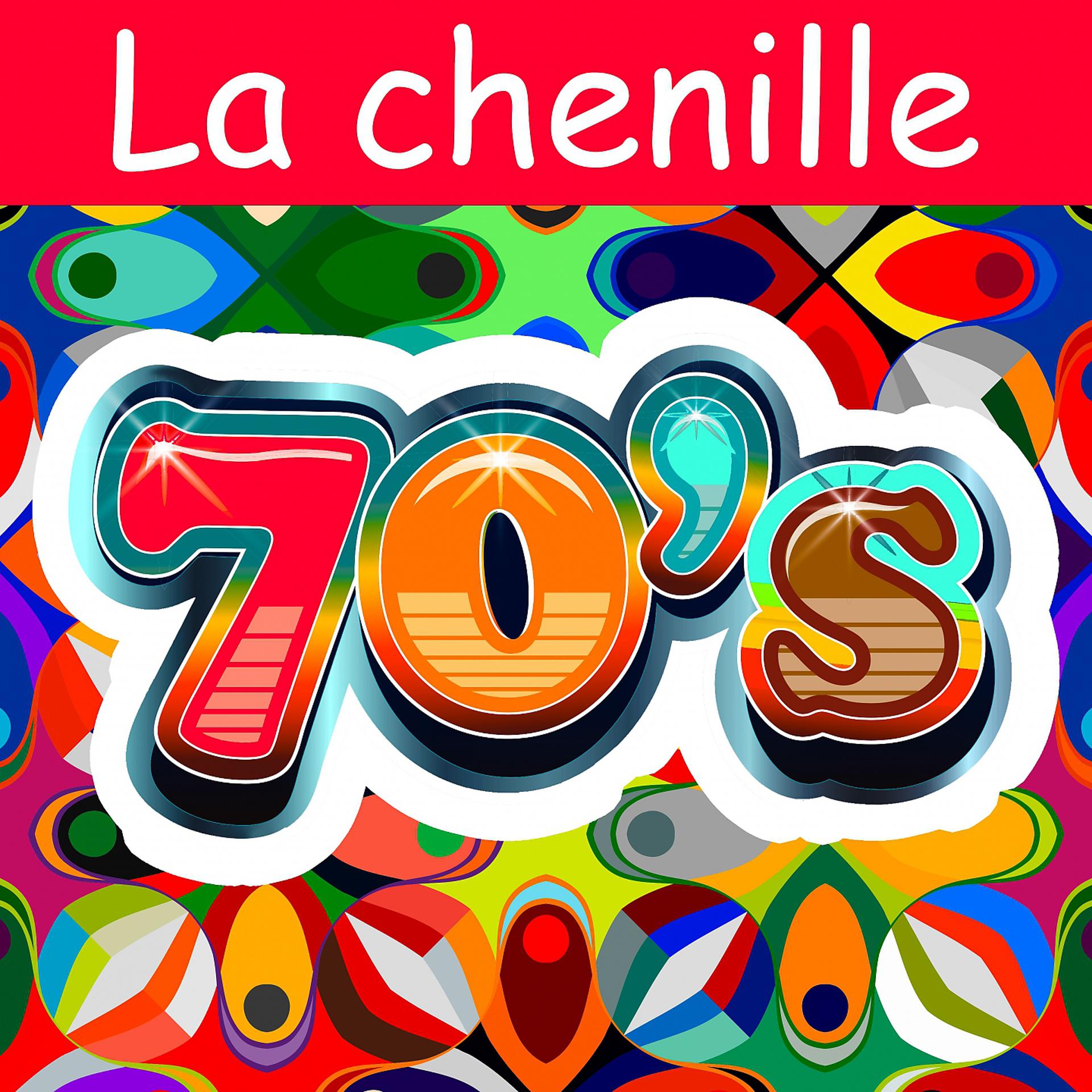 Постер альбома 70s - la chenille