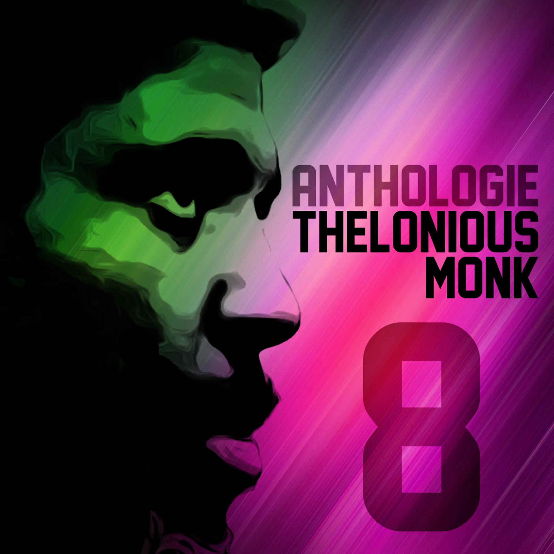 Постер альбома Anthologie Thelonious Monk Vol. 8