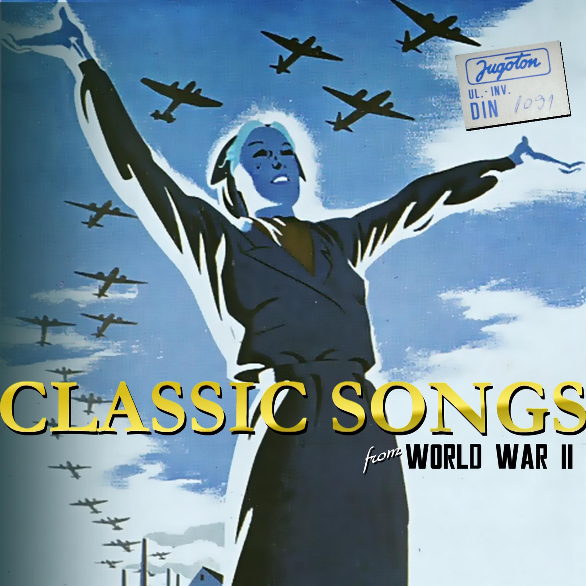 Постер альбома Classic Songs From World War II
