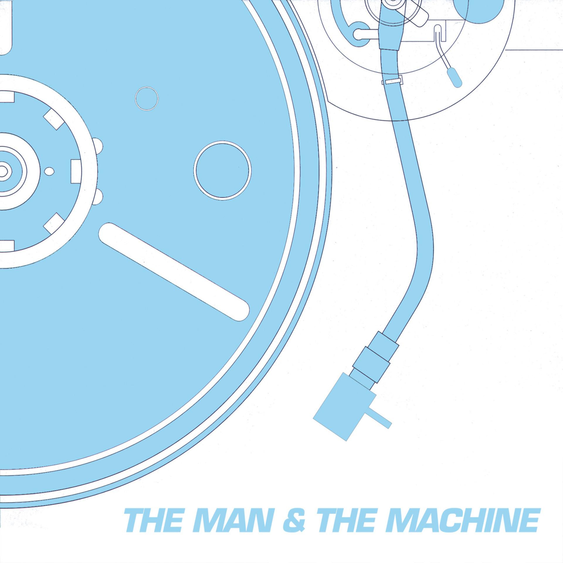 Постер альбома The Man & The Machine
