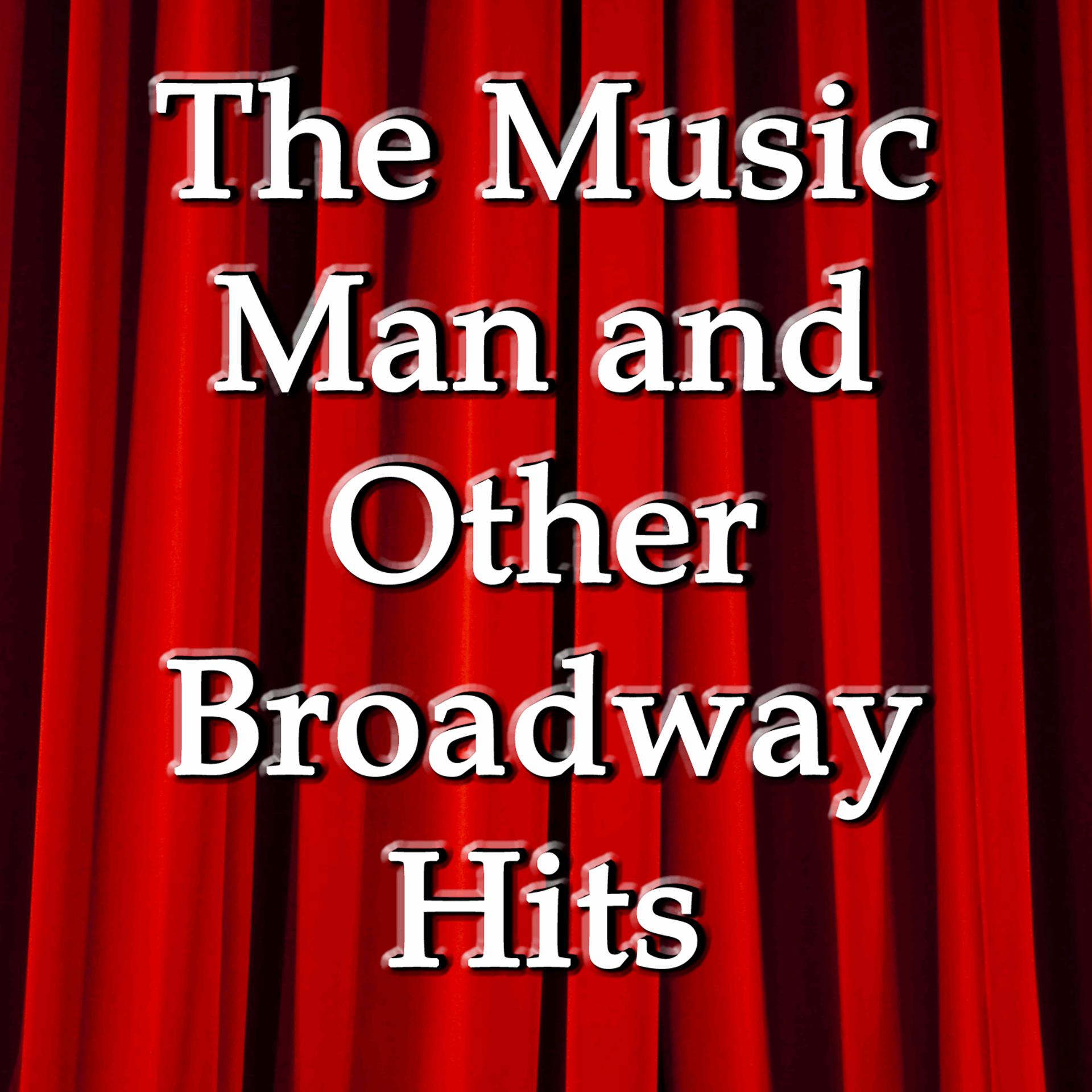 Постер альбома The Music Man and Other Broadway Hits