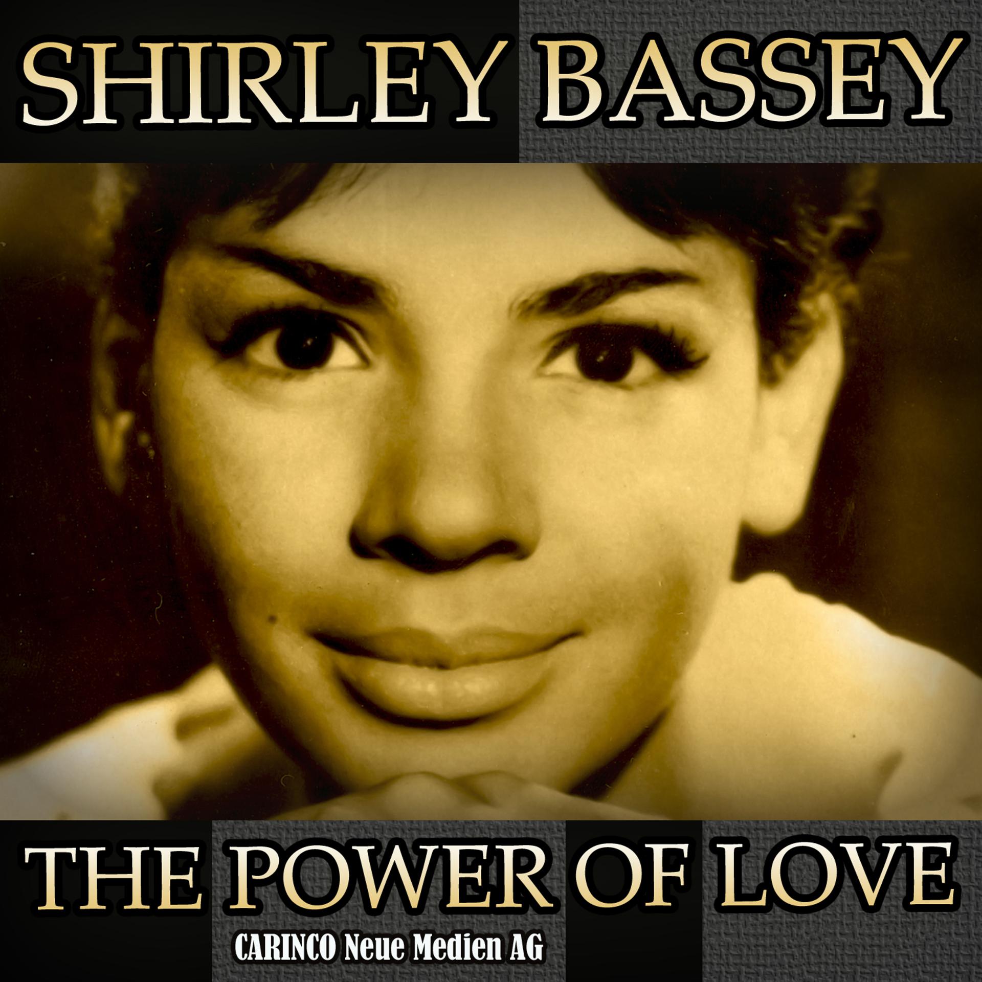 Постер альбома Shirley Bassey - The Power of Love