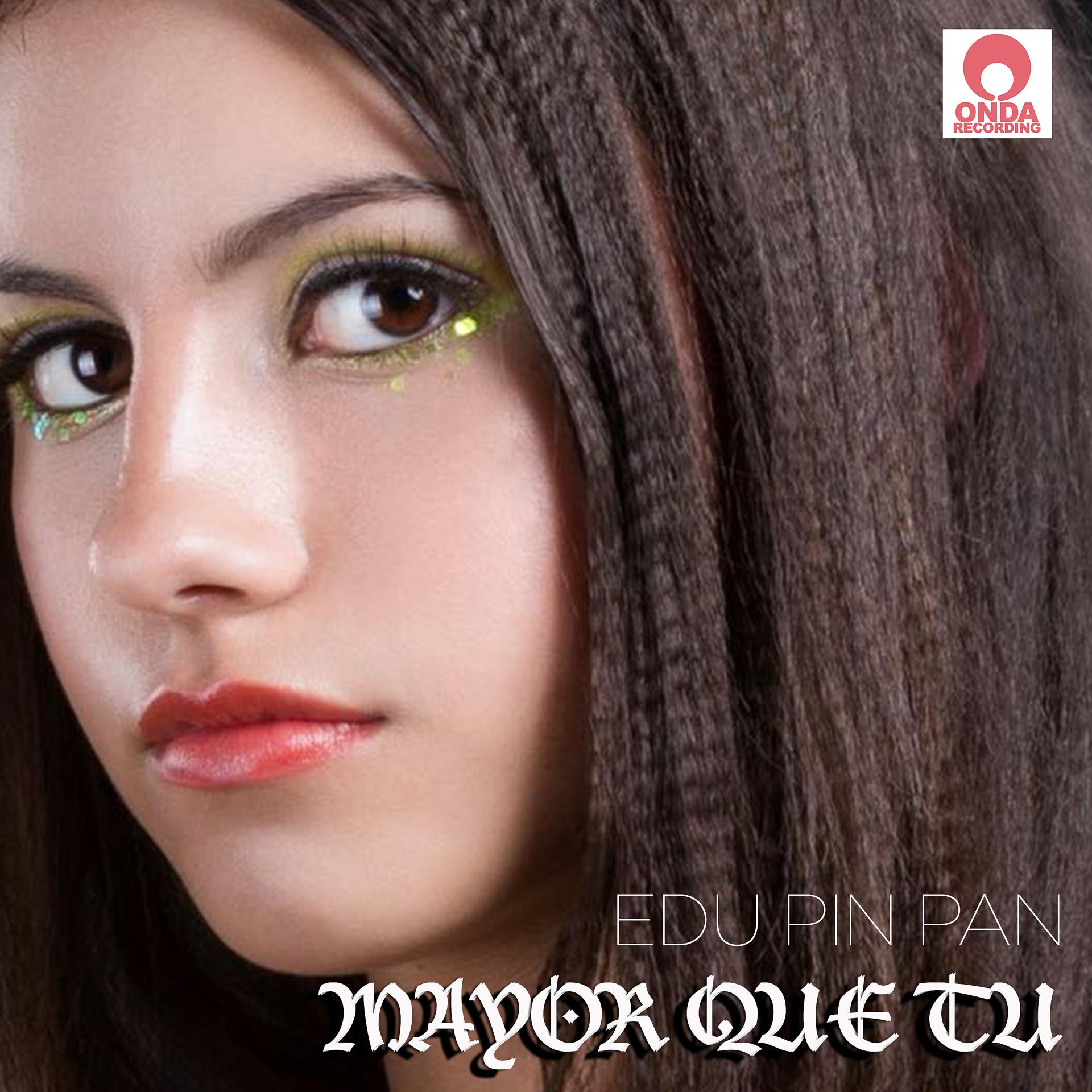 Постер альбома Mayor Que Tu (Radio Edit)