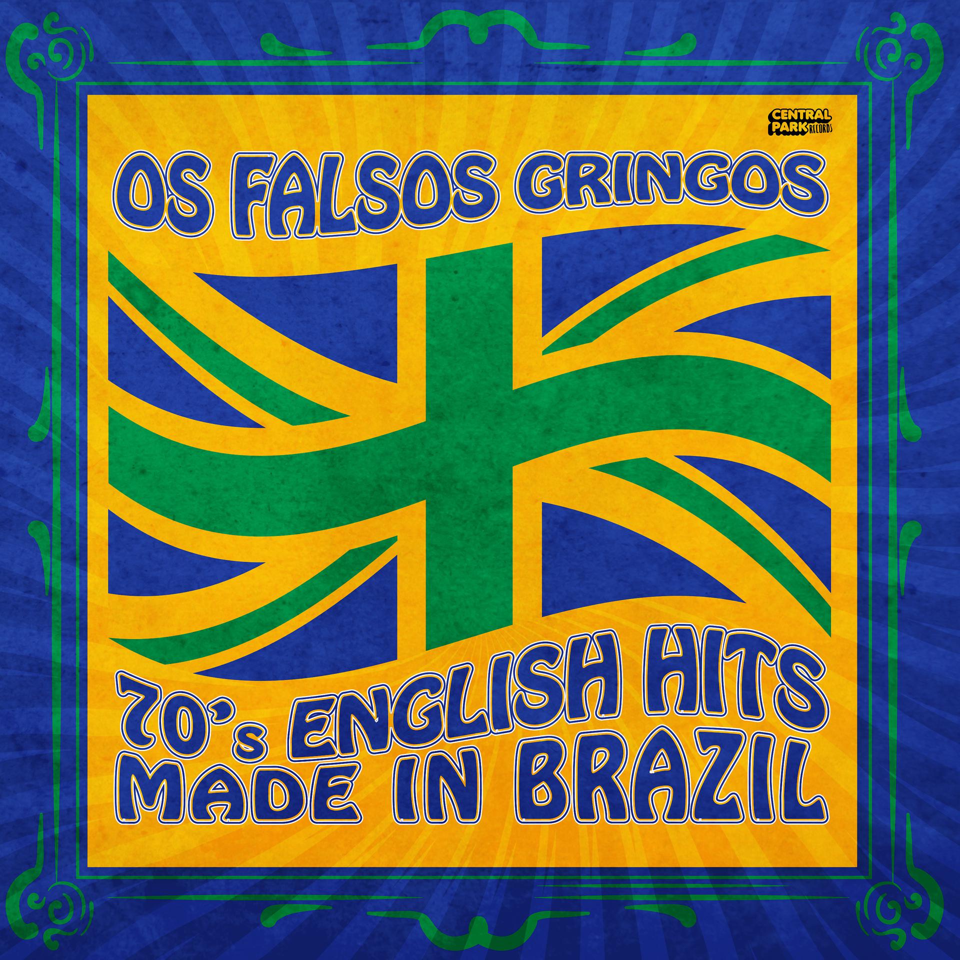 Постер альбома Os Falsos Gringos - 70's English Hits Made in Brazil