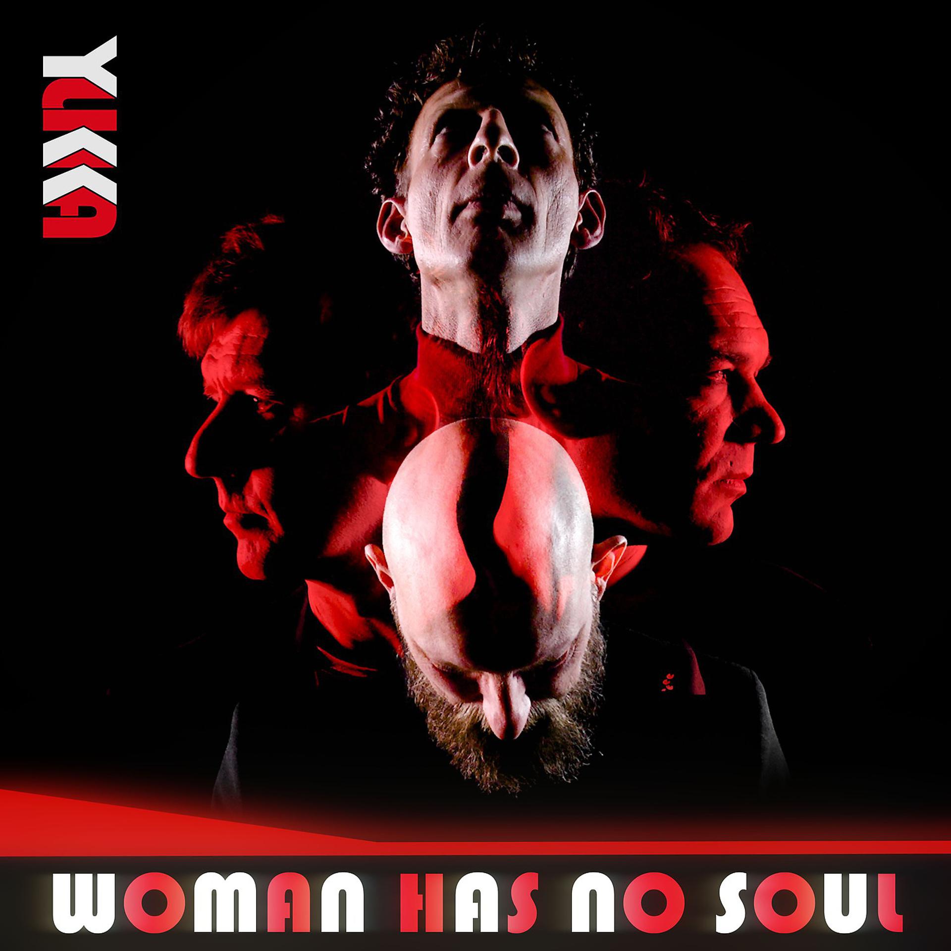 Постер альбома Woman Has No Soul