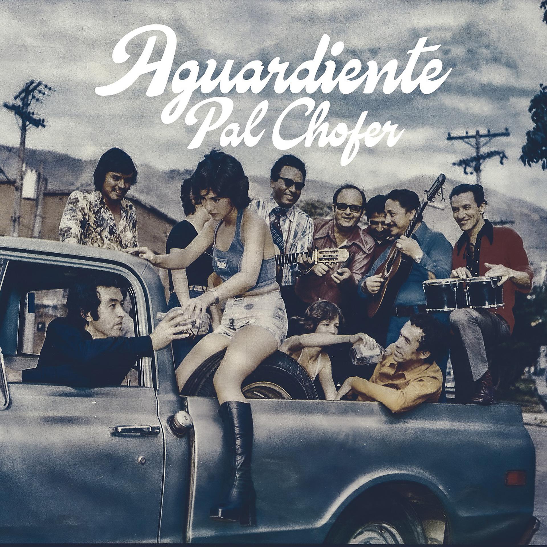 Постер альбома Aguardiente Pal Chofer