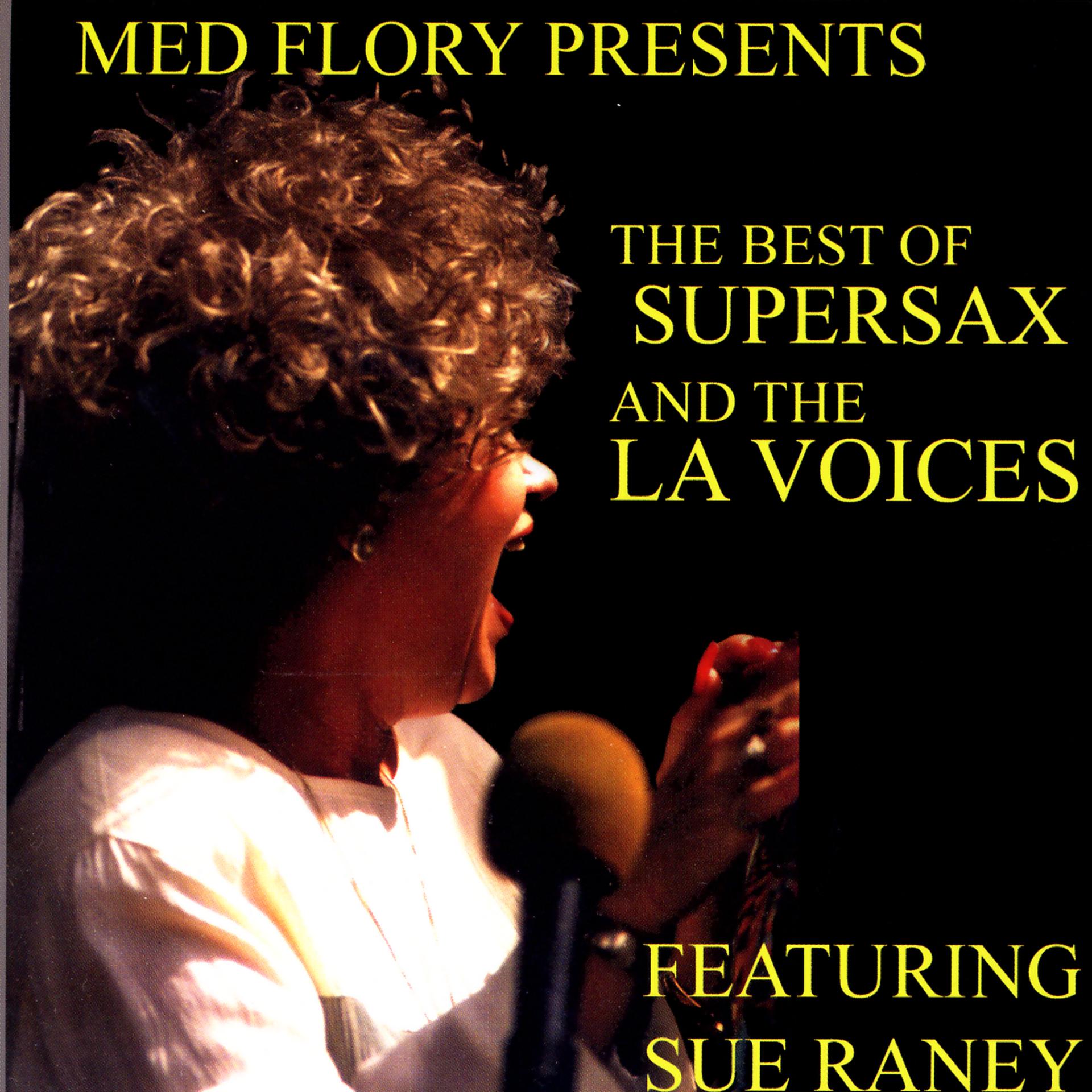 Постер альбома Med Flory Presents: The Best Of Supersax And The LA Voices