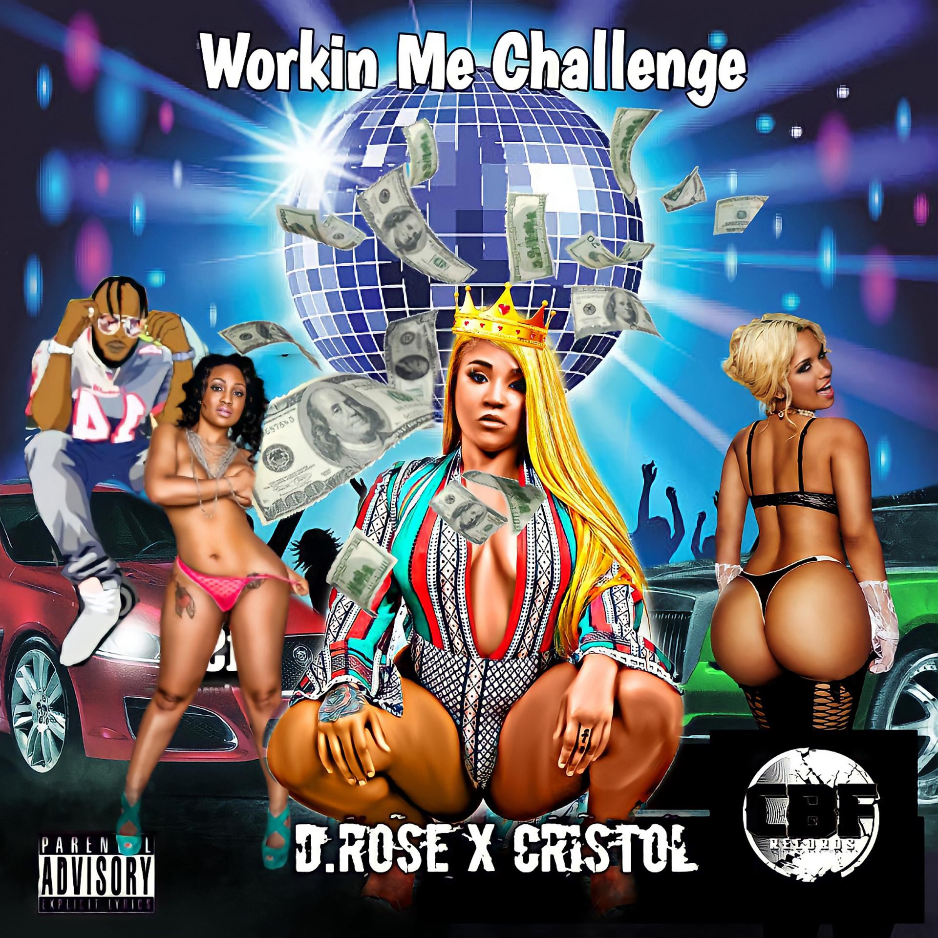 Постер альбома Workin Me Challenge (feat. Cristol)
