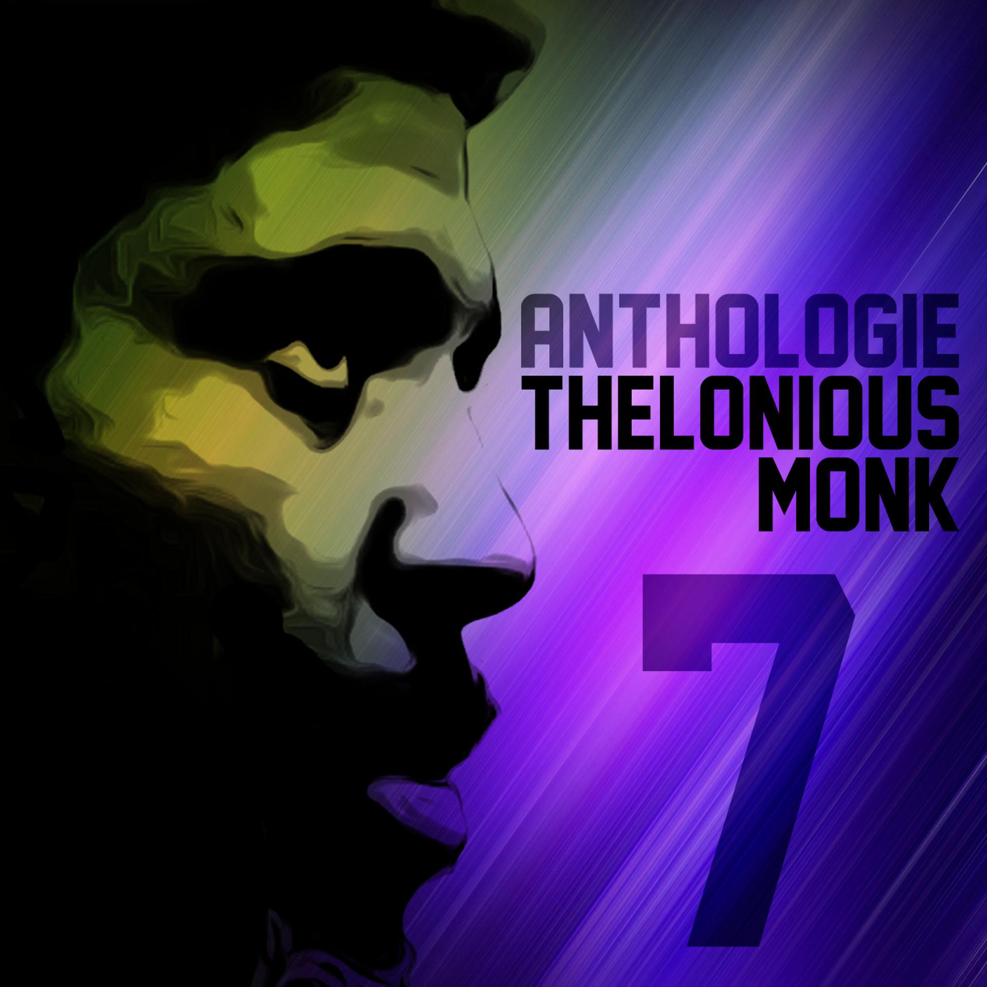 Постер альбома Anthologie Thelonious Monk Vol. 7