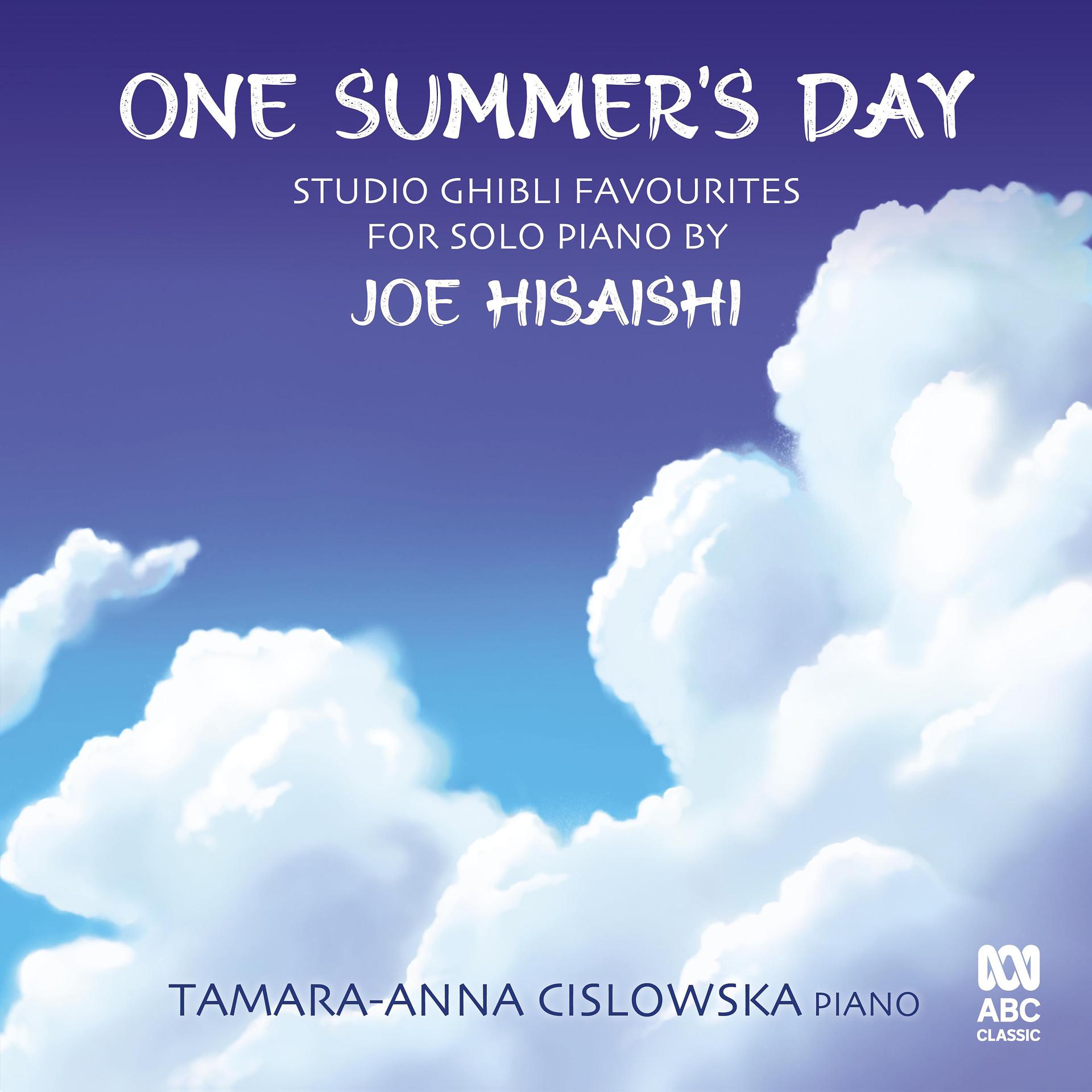 Постер альбома One Summer's Day: Studio Ghibli Favourites for Solo Piano by Joe Hisaishi