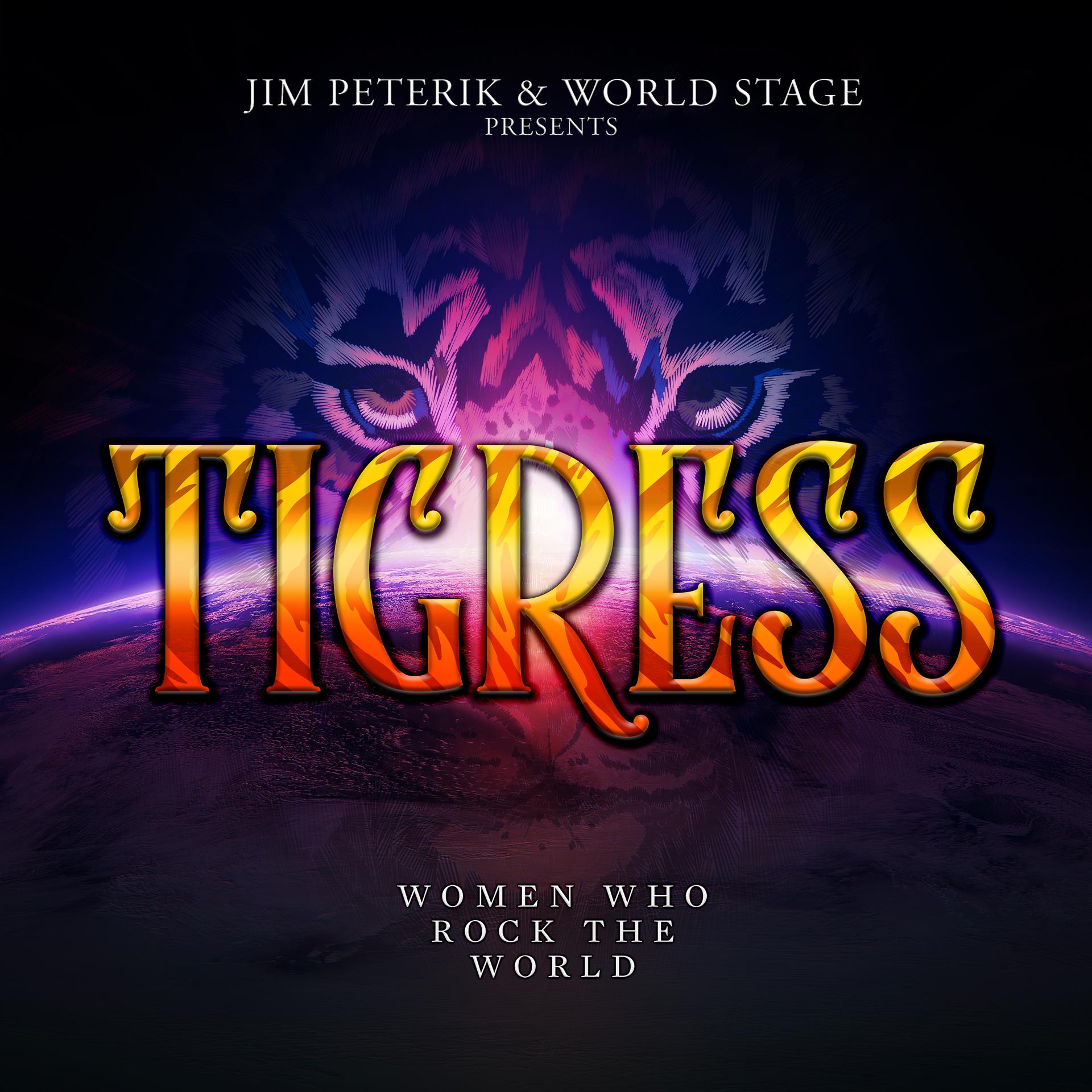 Постер альбома Tigress - Women Who Rock the World