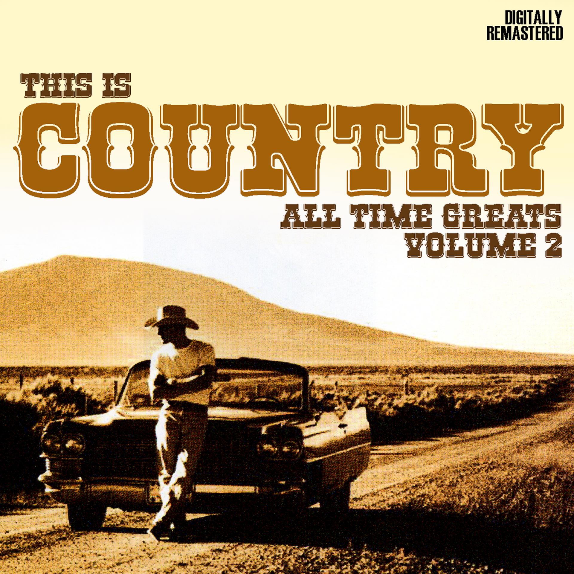 Постер альбома This Is Country - All-time Greats Volume 1
