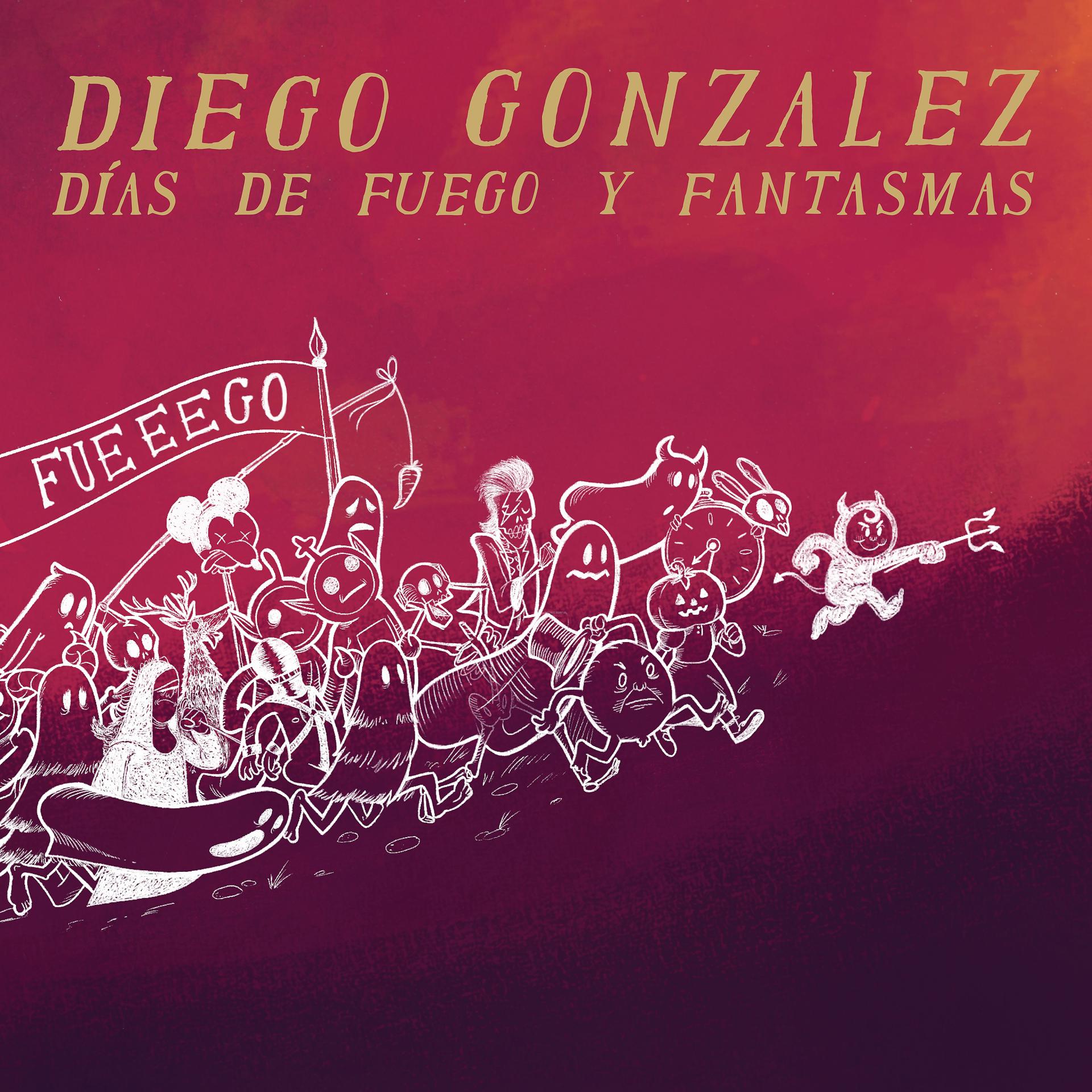 Постер альбома Días de Fuego y Fantasmas