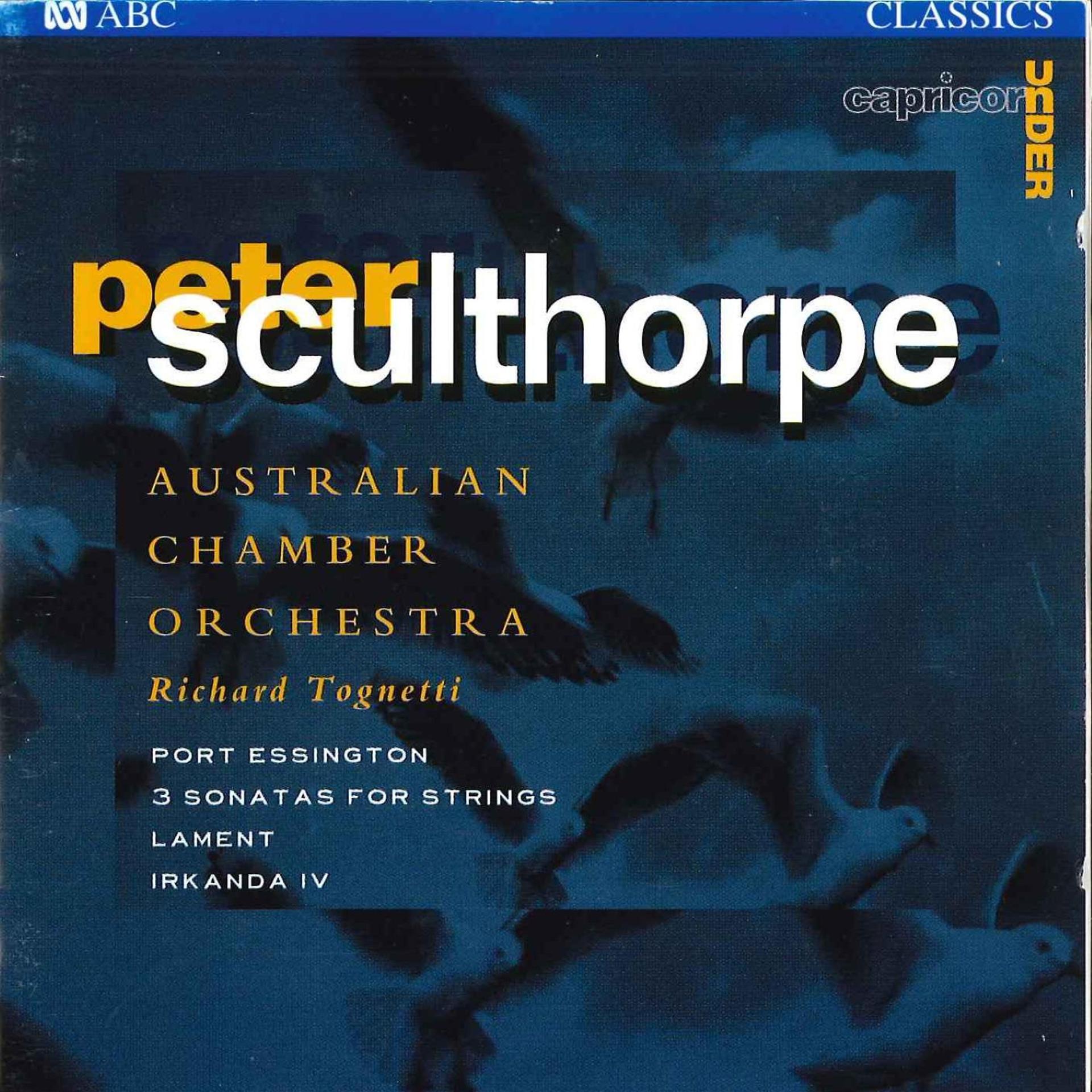 Постер альбома Sculthorpe: Port Essington / 3 Sonatas for Strings / Lament / Irkanda IV