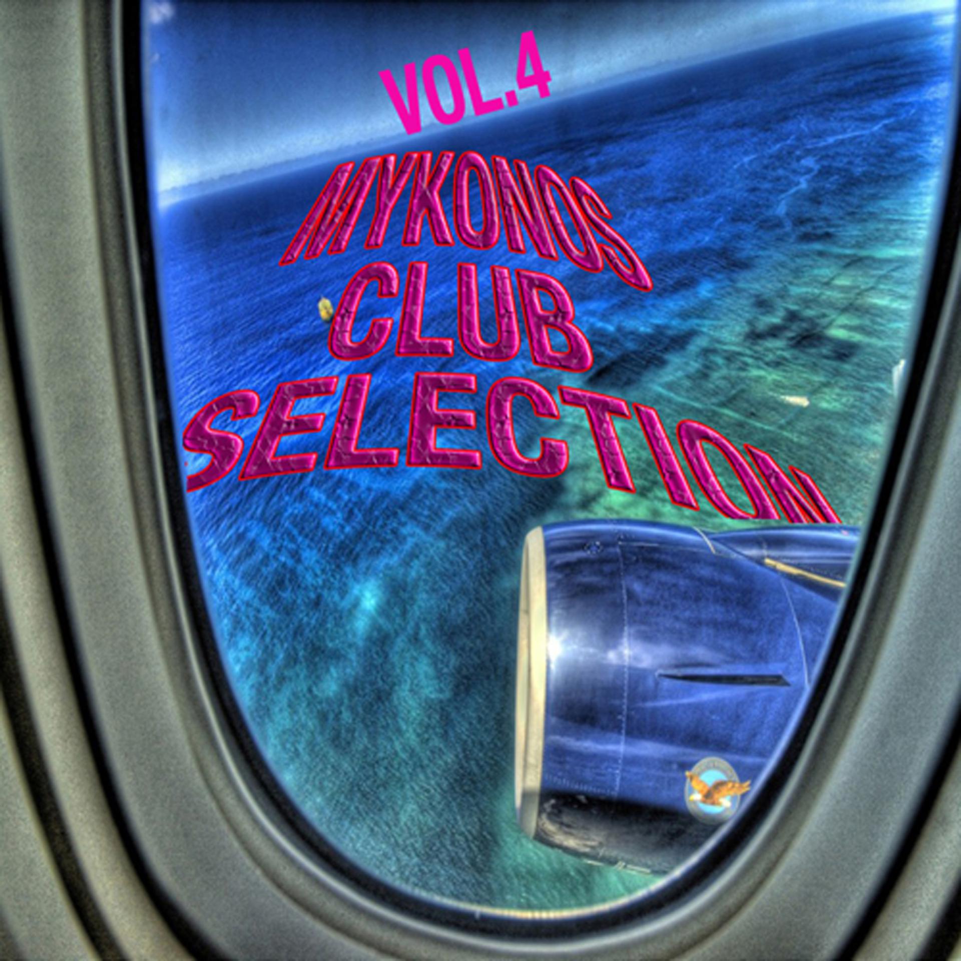 Постер альбома Mykonos Club Selection Vol. 4