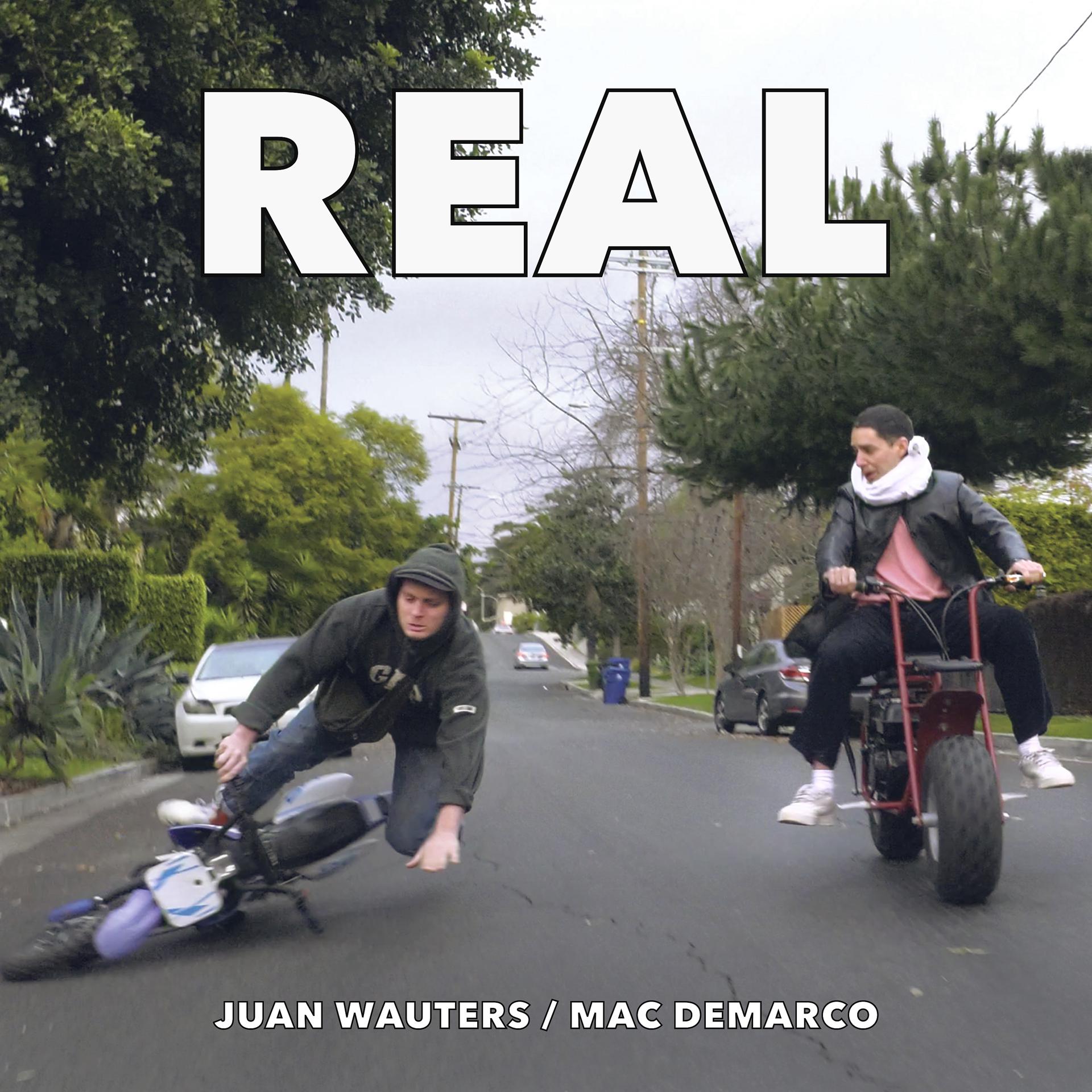 Постер альбома Real (with Mac DeMarco)