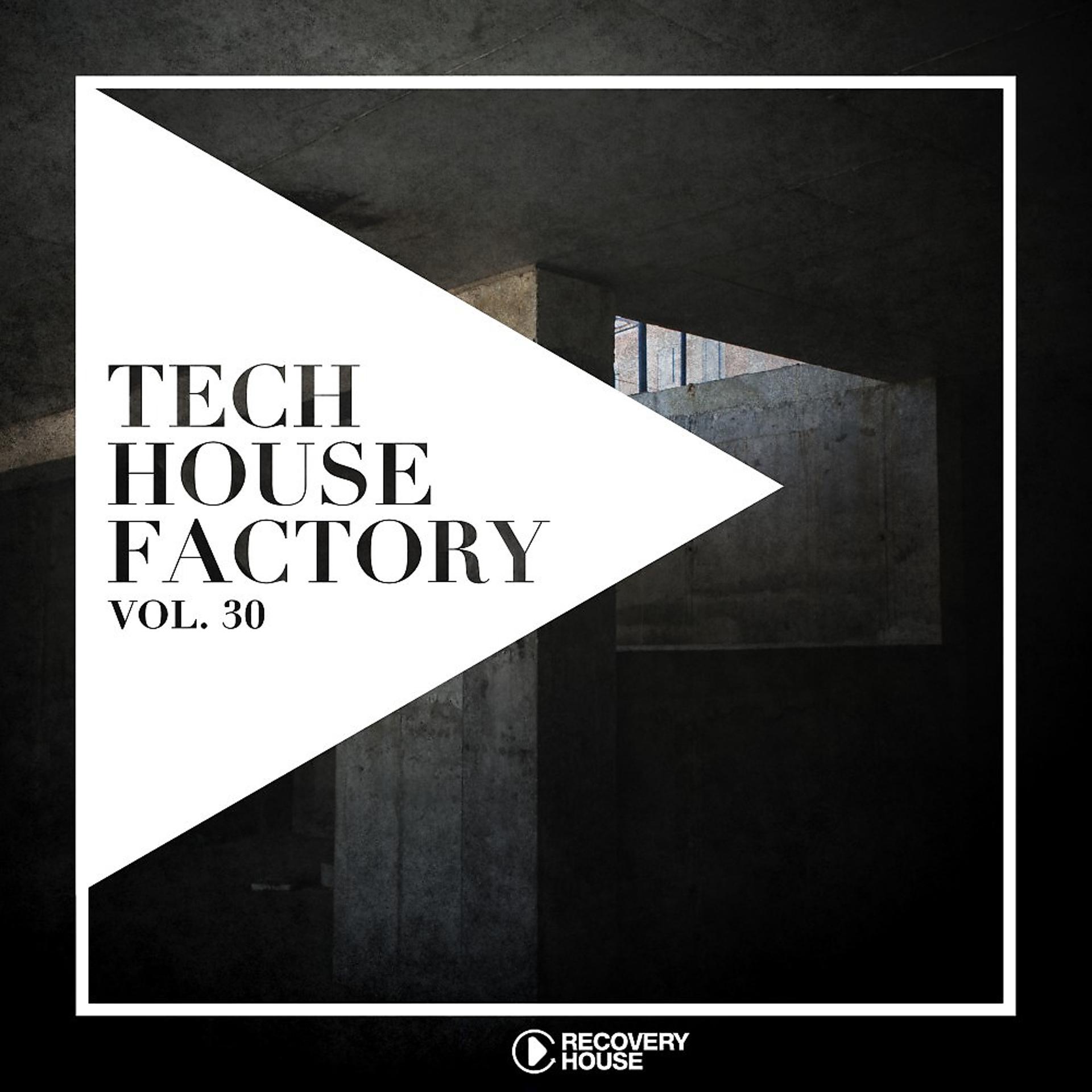 Постер альбома Tech House Factory, Vol. 30