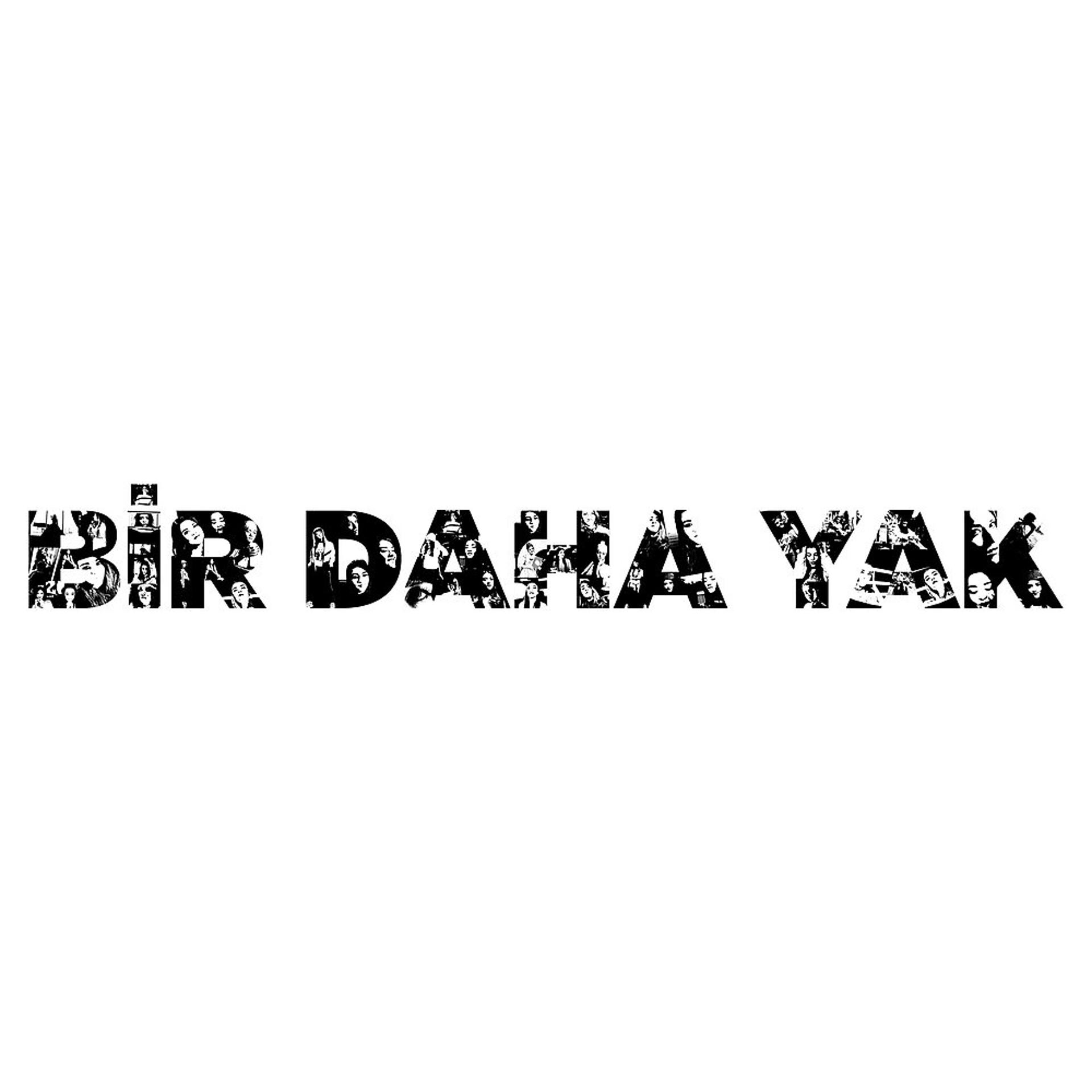 Постер альбома Bir Daha Yak