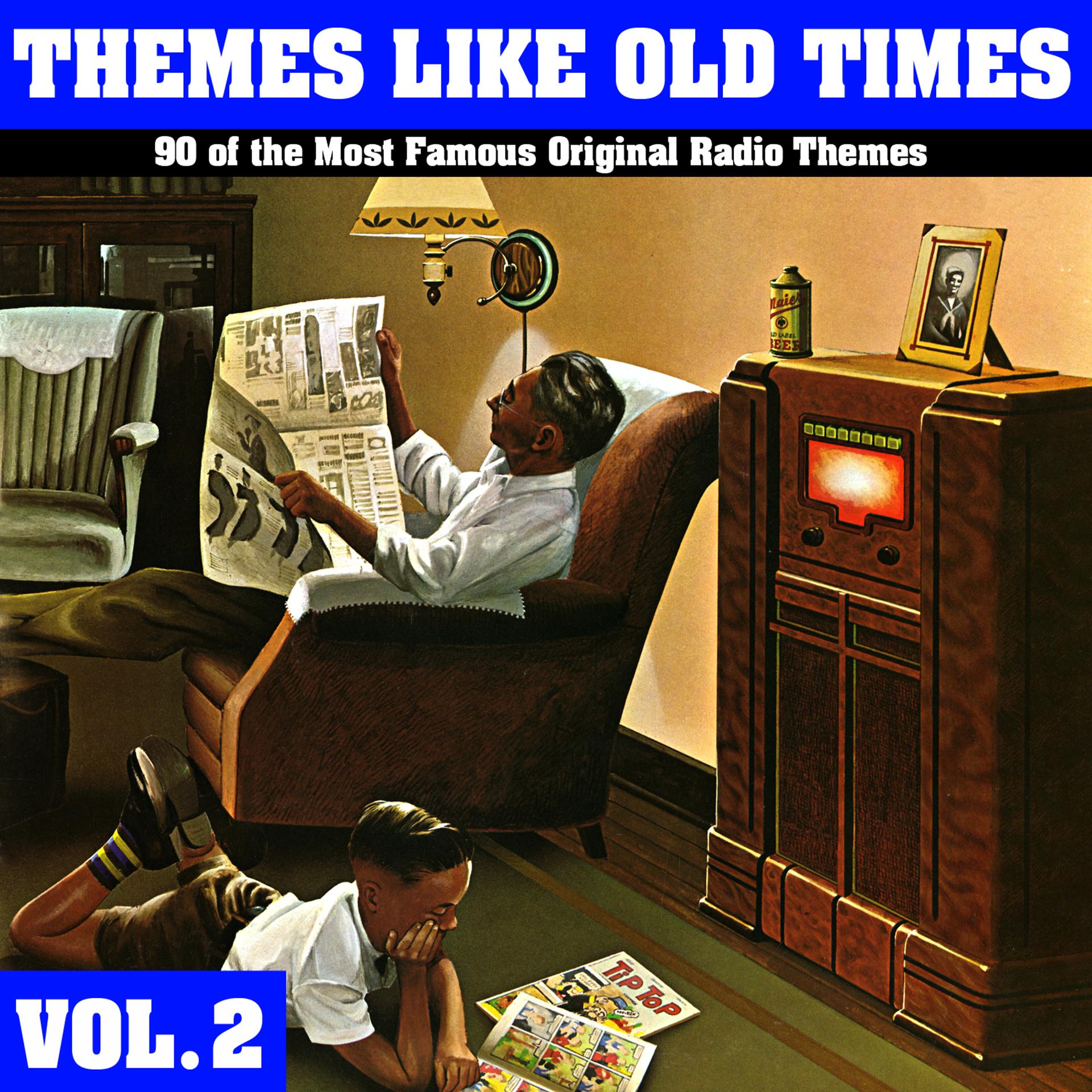 Постер альбома Themes Like Old Times - 90 Of The Most Famous Original Radio Themes, Vol. 2
