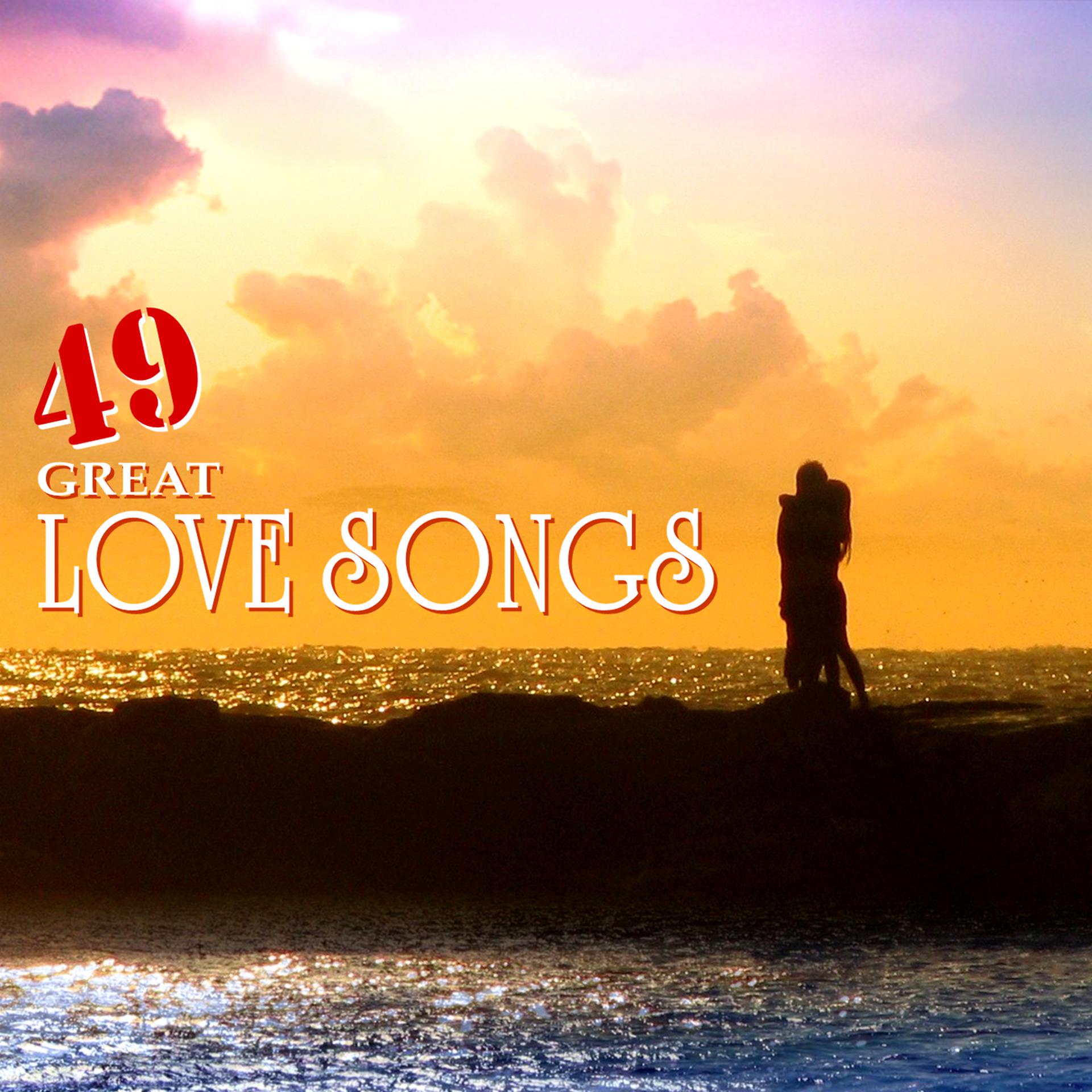 Постер альбома 49 Great Love Songs