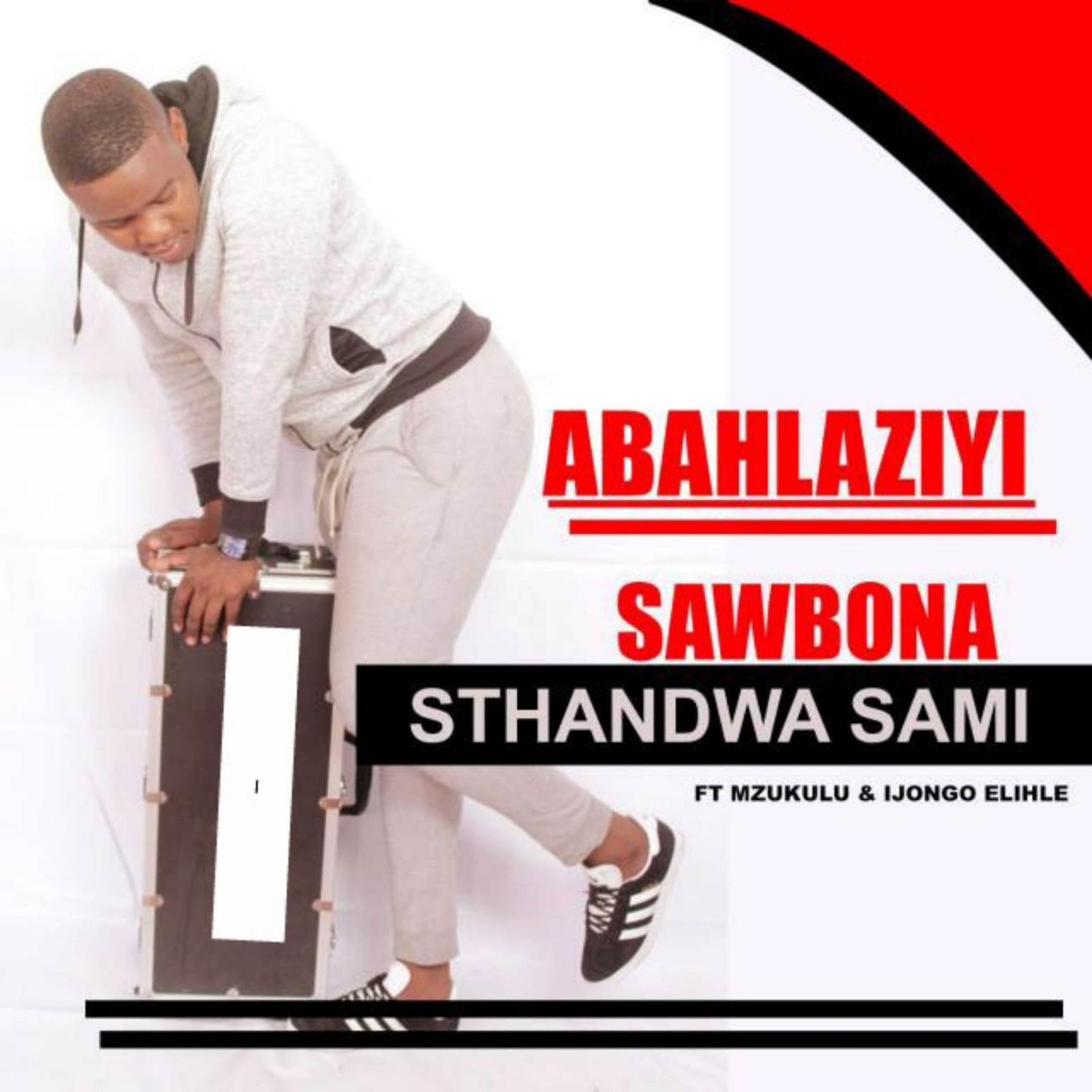 Постер альбома Sawbona Sthandwa Sami