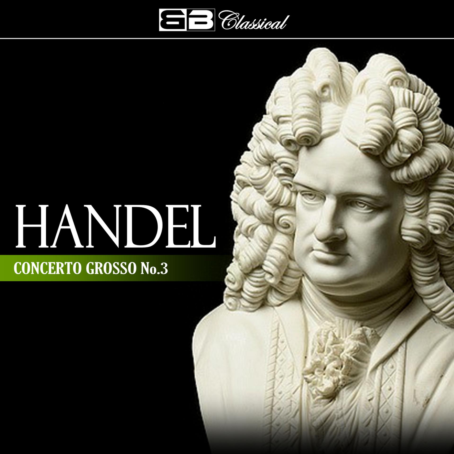 Постер альбома Händel Concerto Grosso No. 3