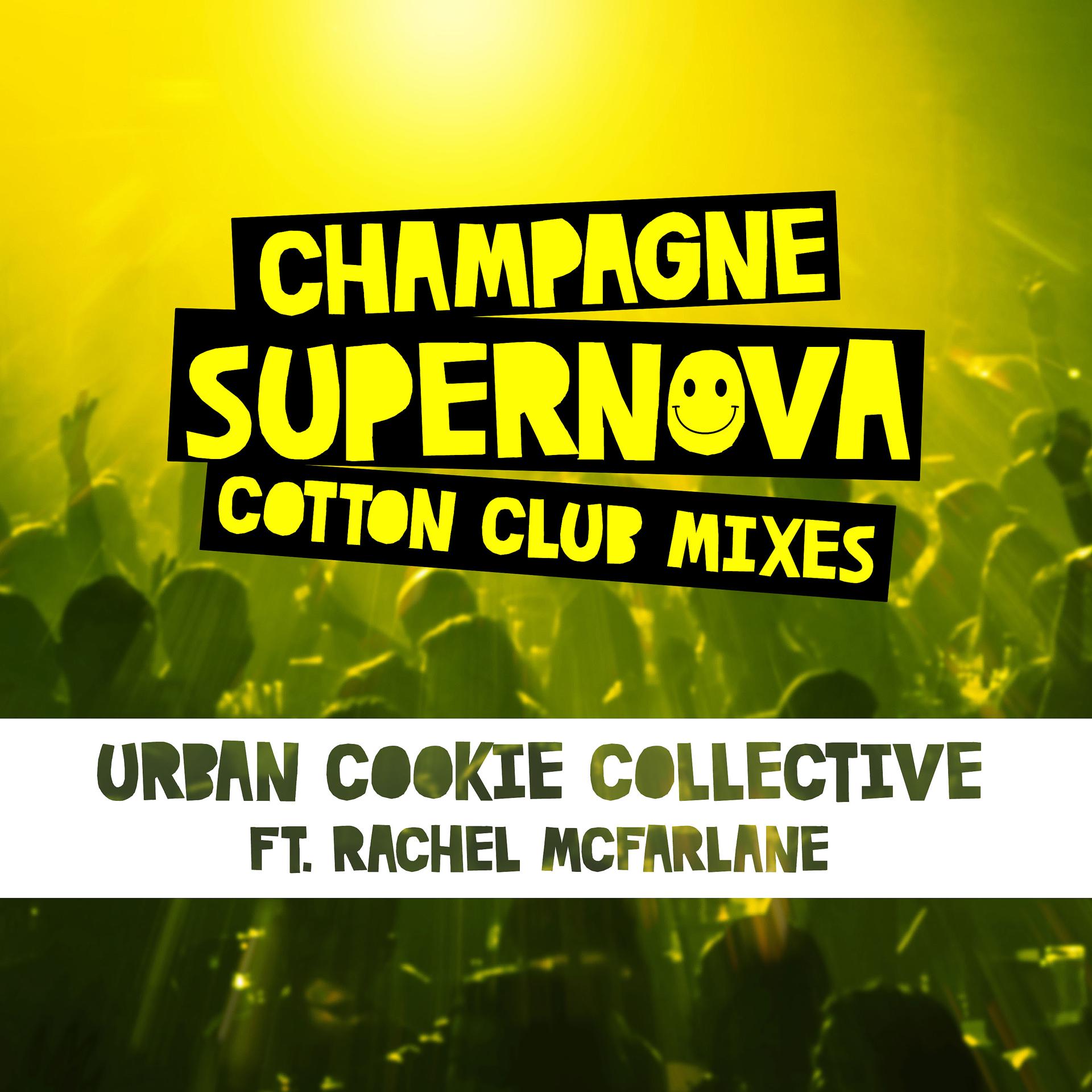 Постер альбома Champagne Supernova (Cotton Club Mixes)