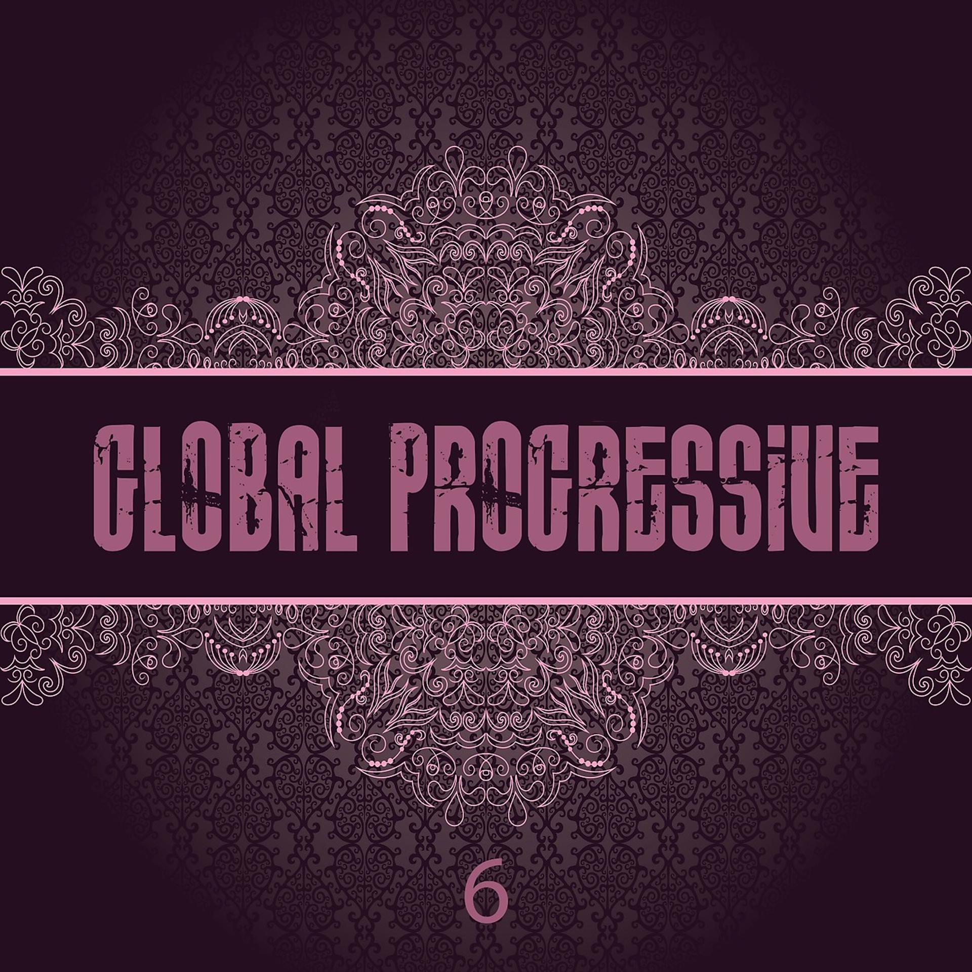 Постер альбома Global Progressive, Vol. 6