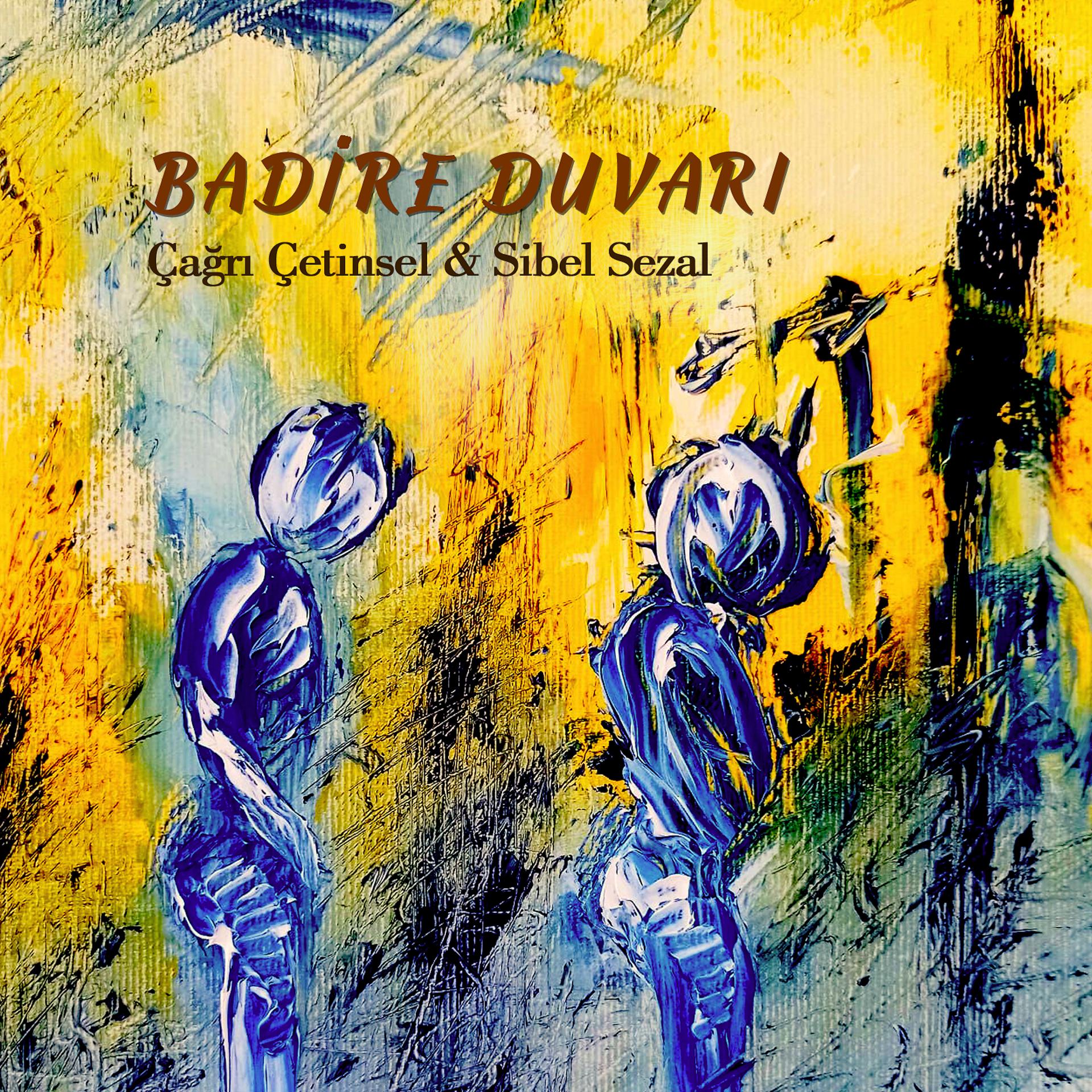 Постер альбома Badire Duvarı