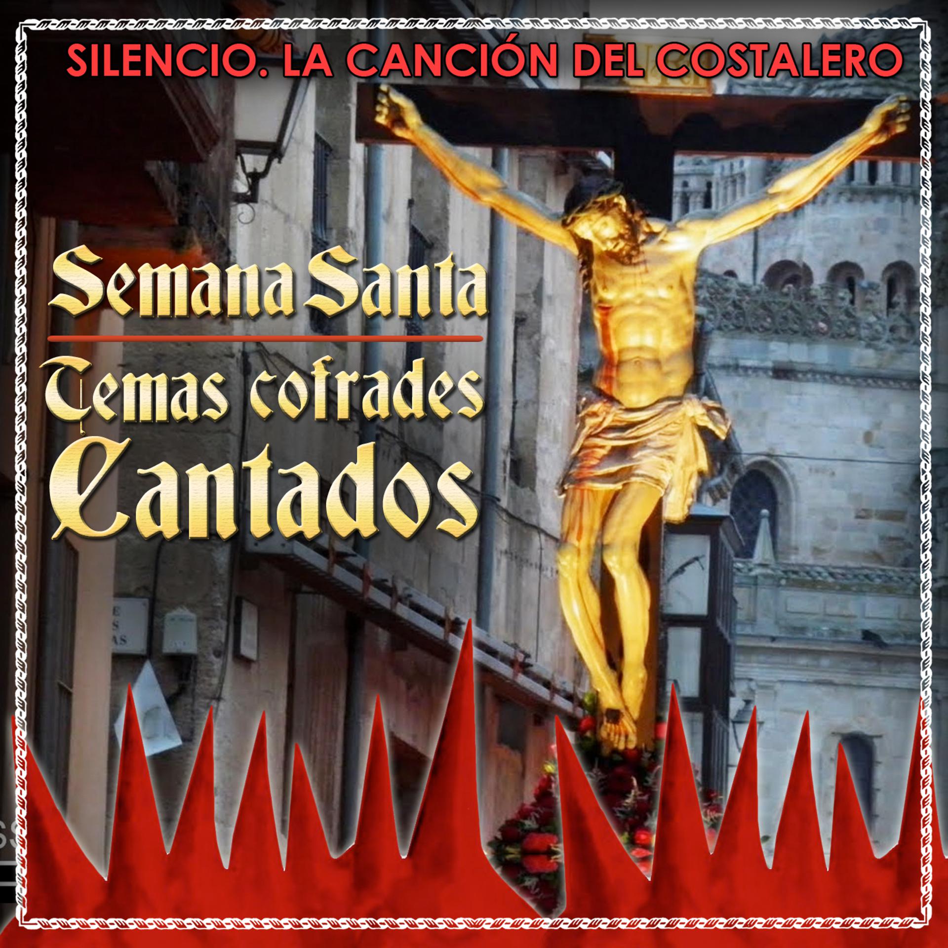 Постер альбома Temas Cofrades Cantados. Semana Santa