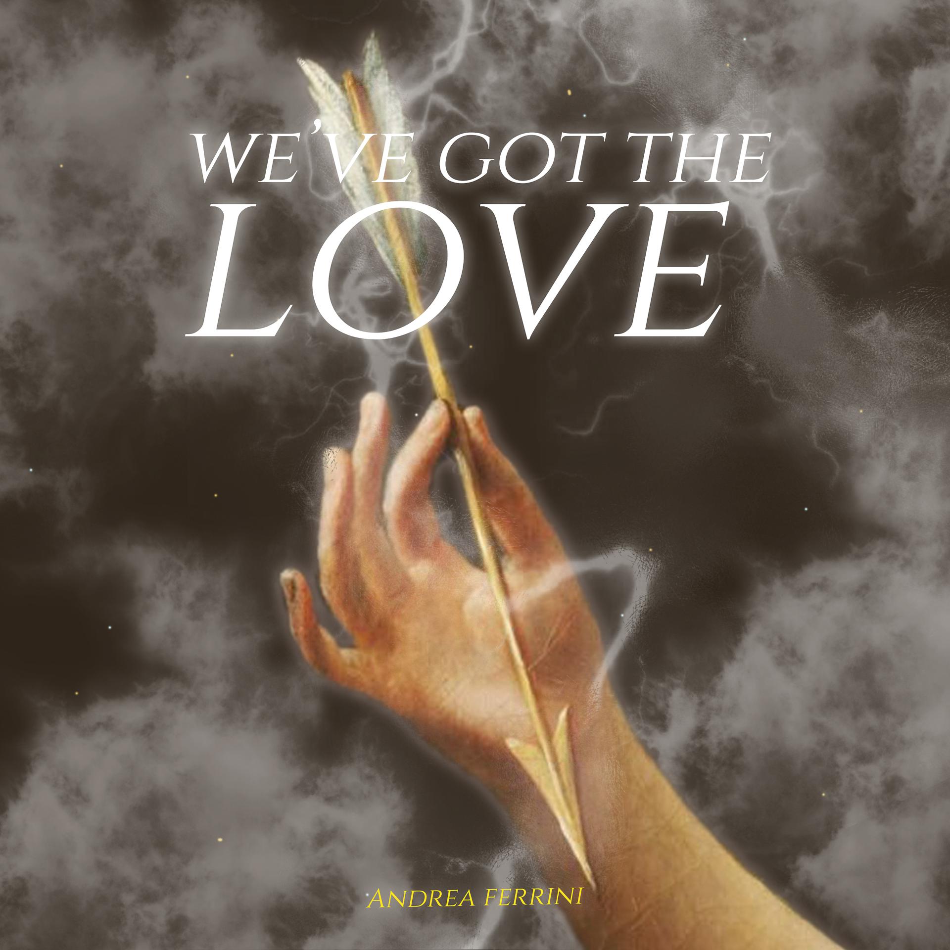Постер альбома We've Got the Love