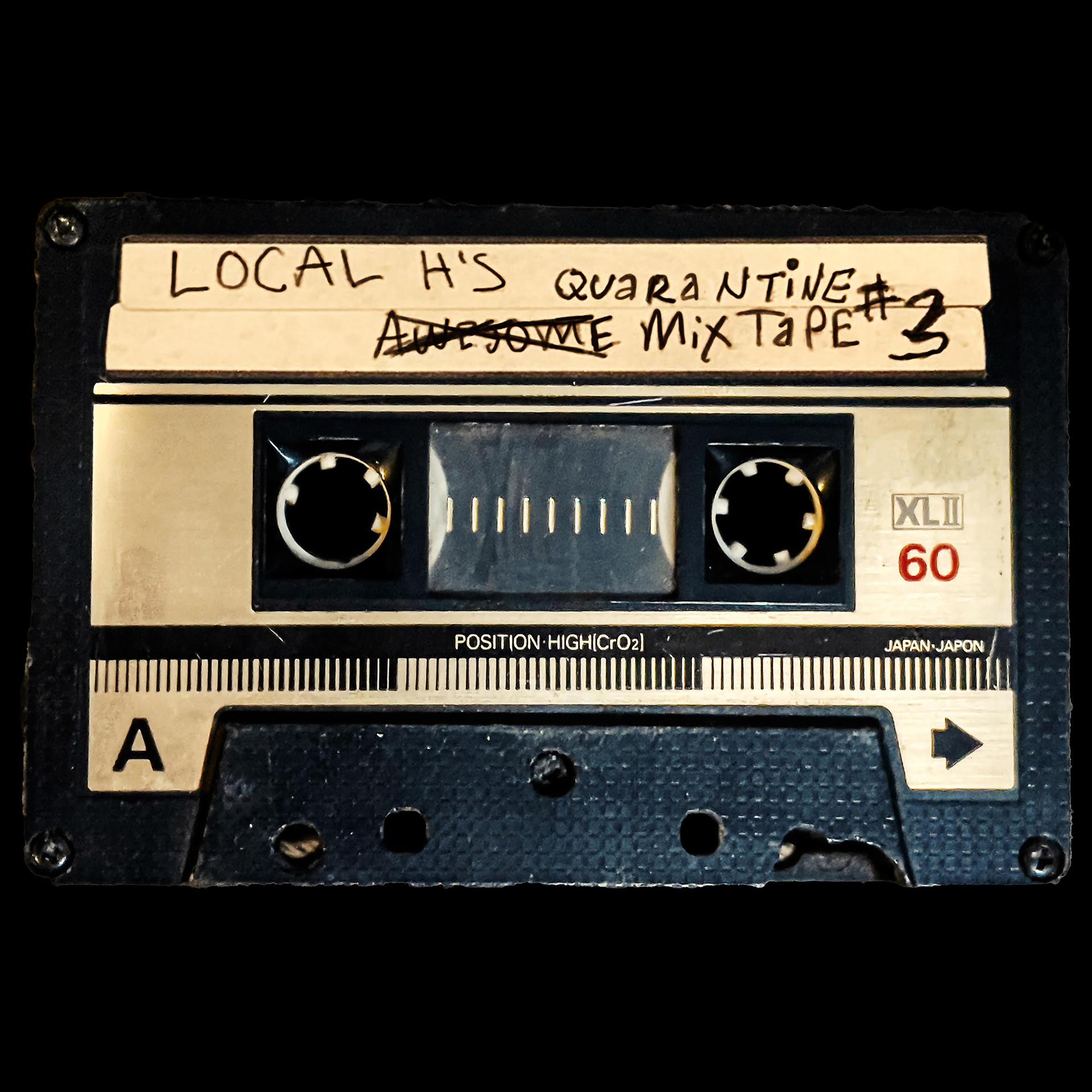 Постер альбома Local H's Awesome Quarantine Mix-Tape #3
