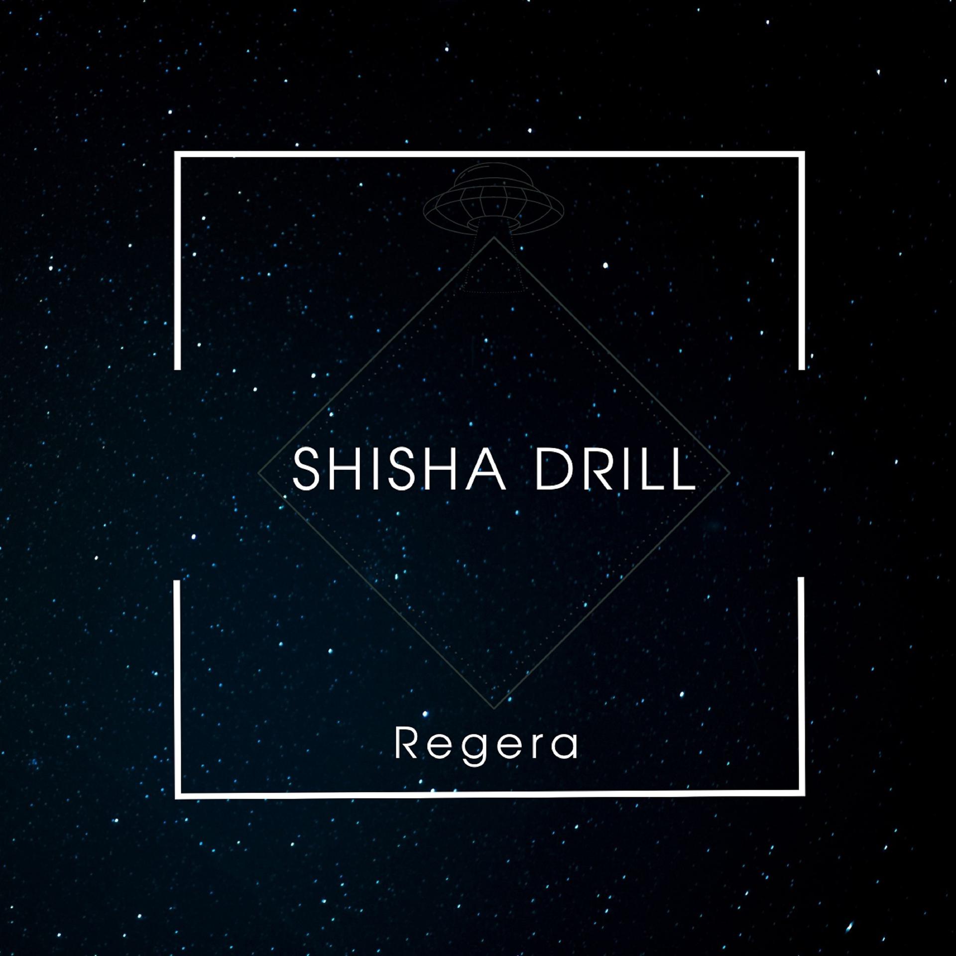 Постер альбома Shisha drill