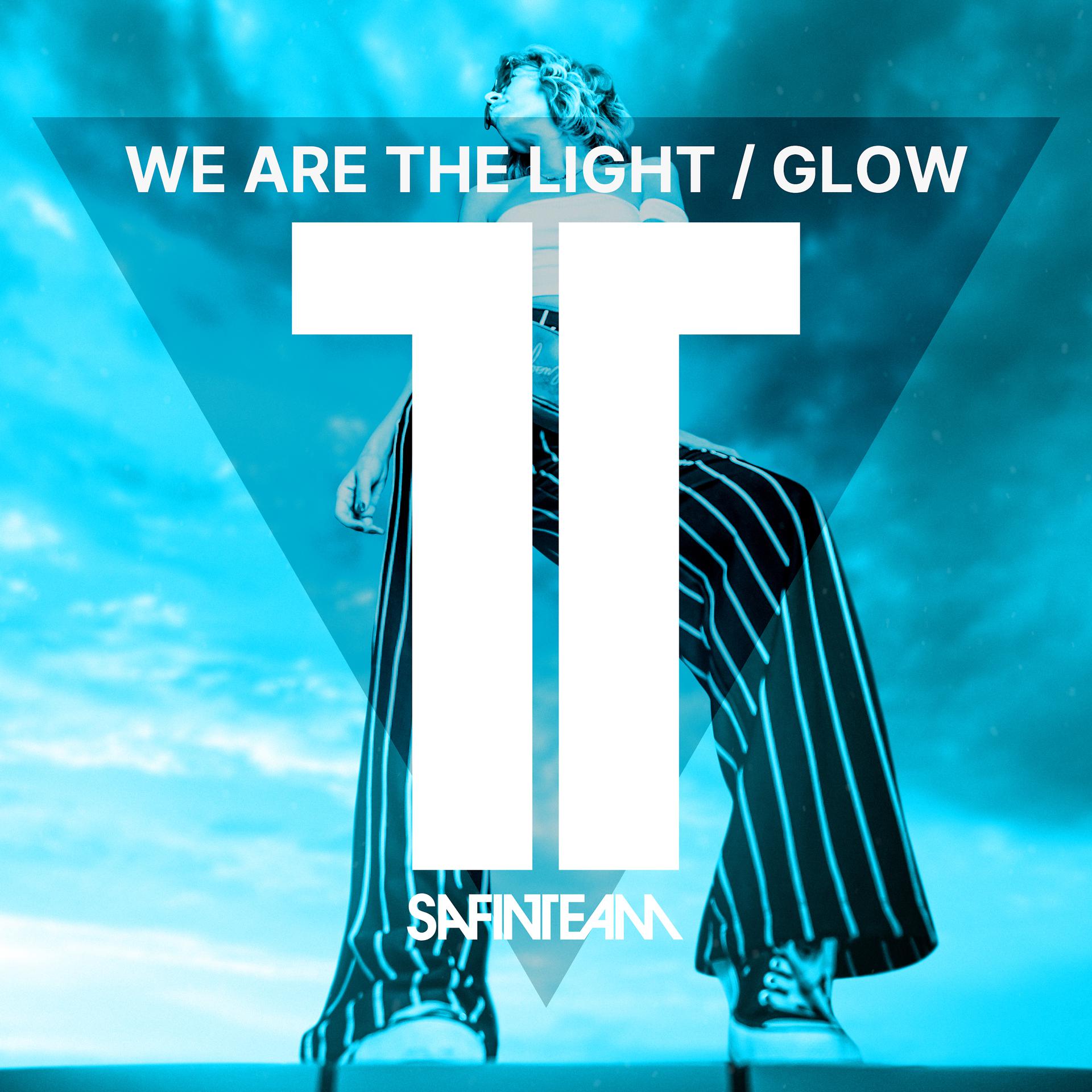 Постер альбома We Are the Light \ Glow