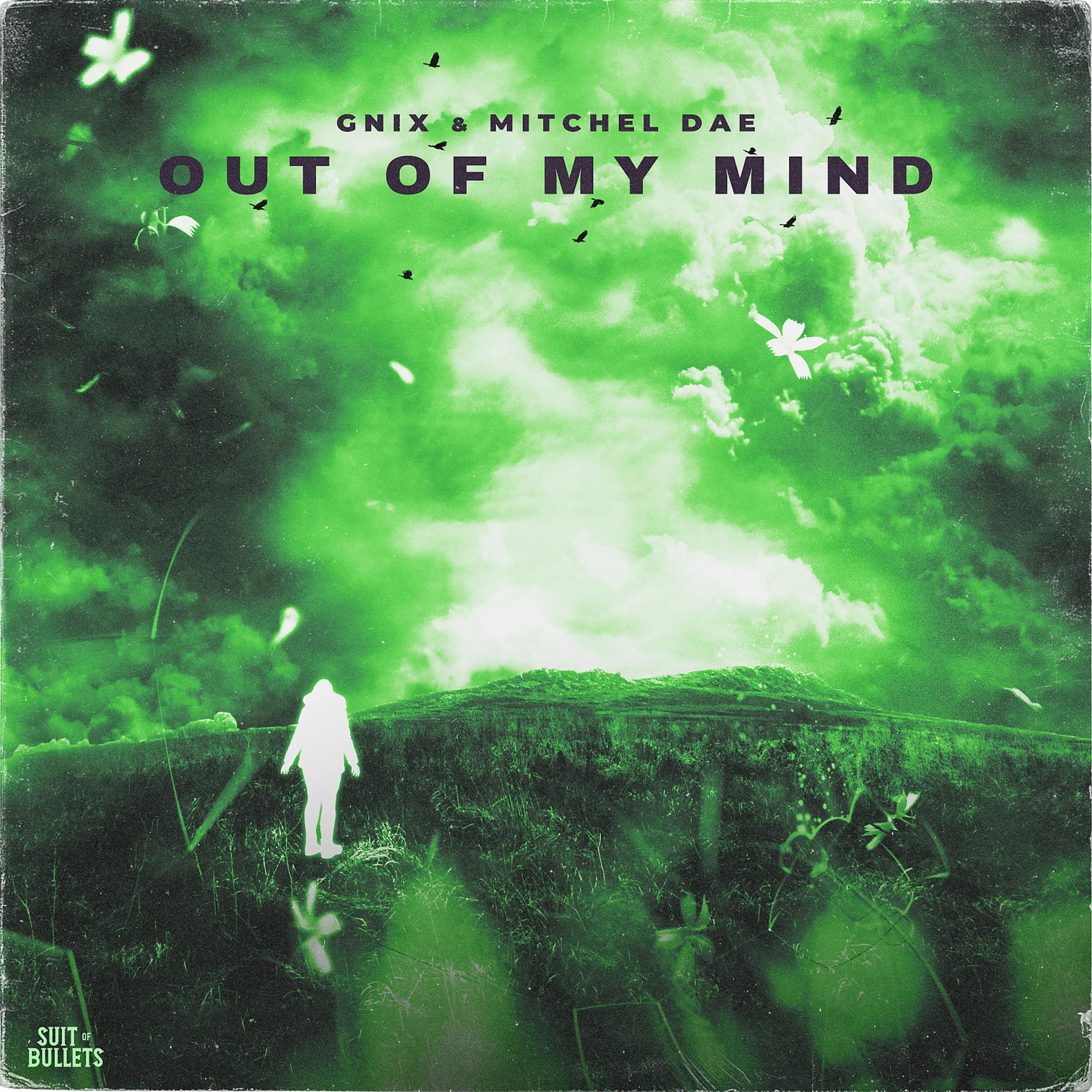 Постер альбома Out Of My Mind (feat. Mitchel Dae)