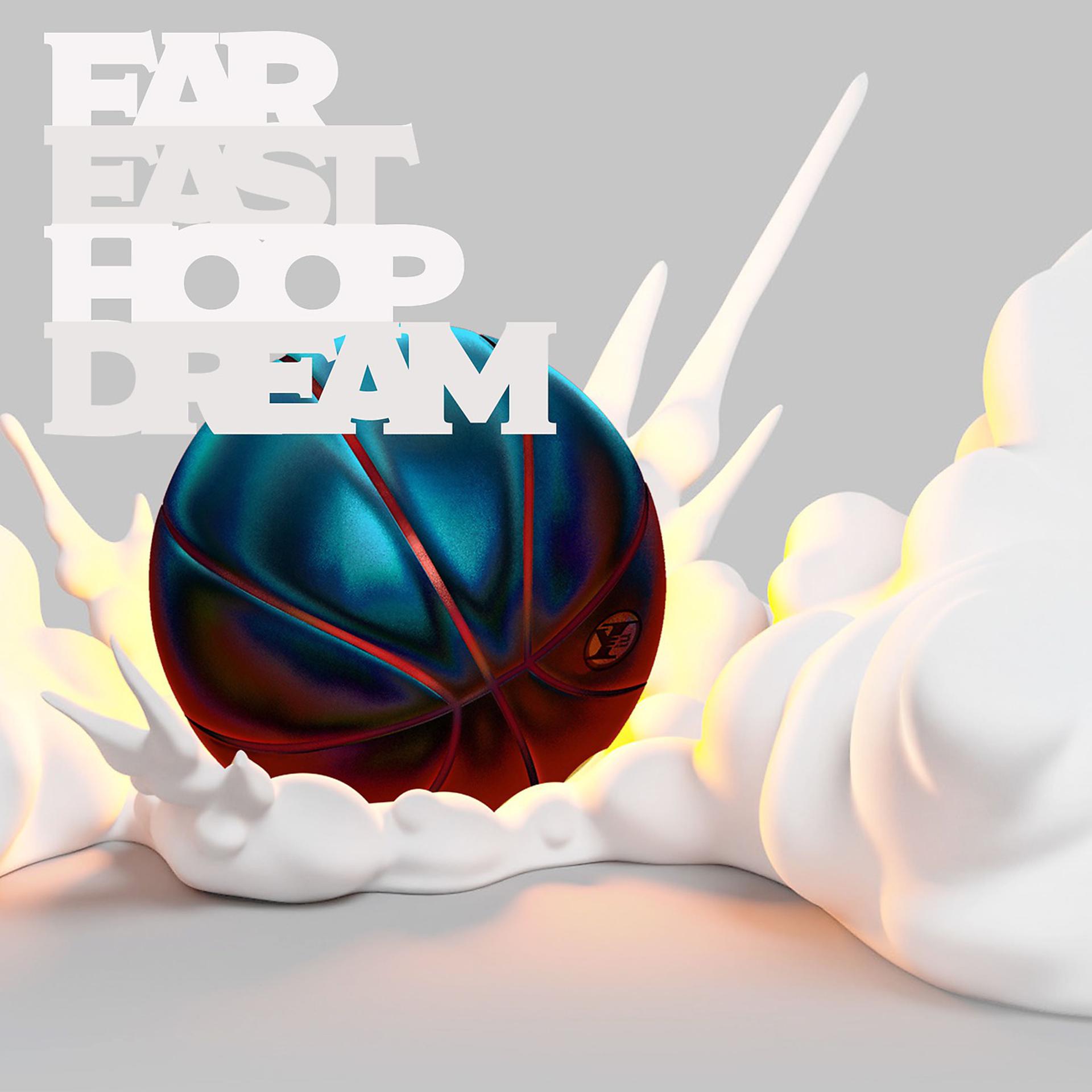 Постер альбома FAR EAST HOOP DREAM