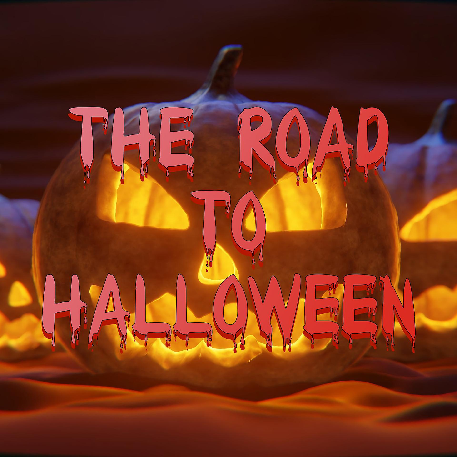 Постер альбома The Road to Halloween