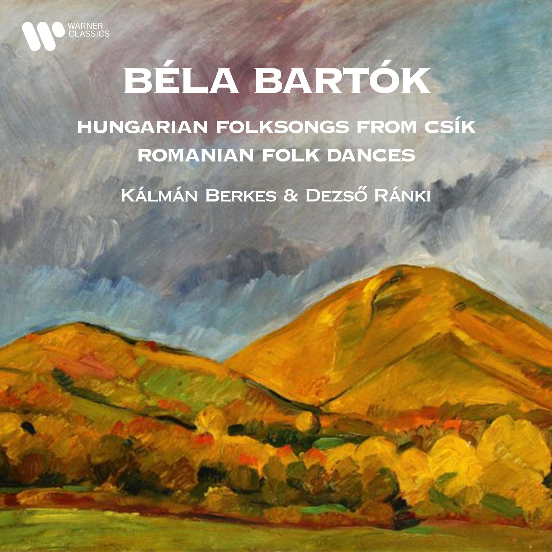 Постер альбома Bartók: Hungarian Folksongs from Csík & Romanian Folk Dances (Arr. Székely for Clarinet and Piano)