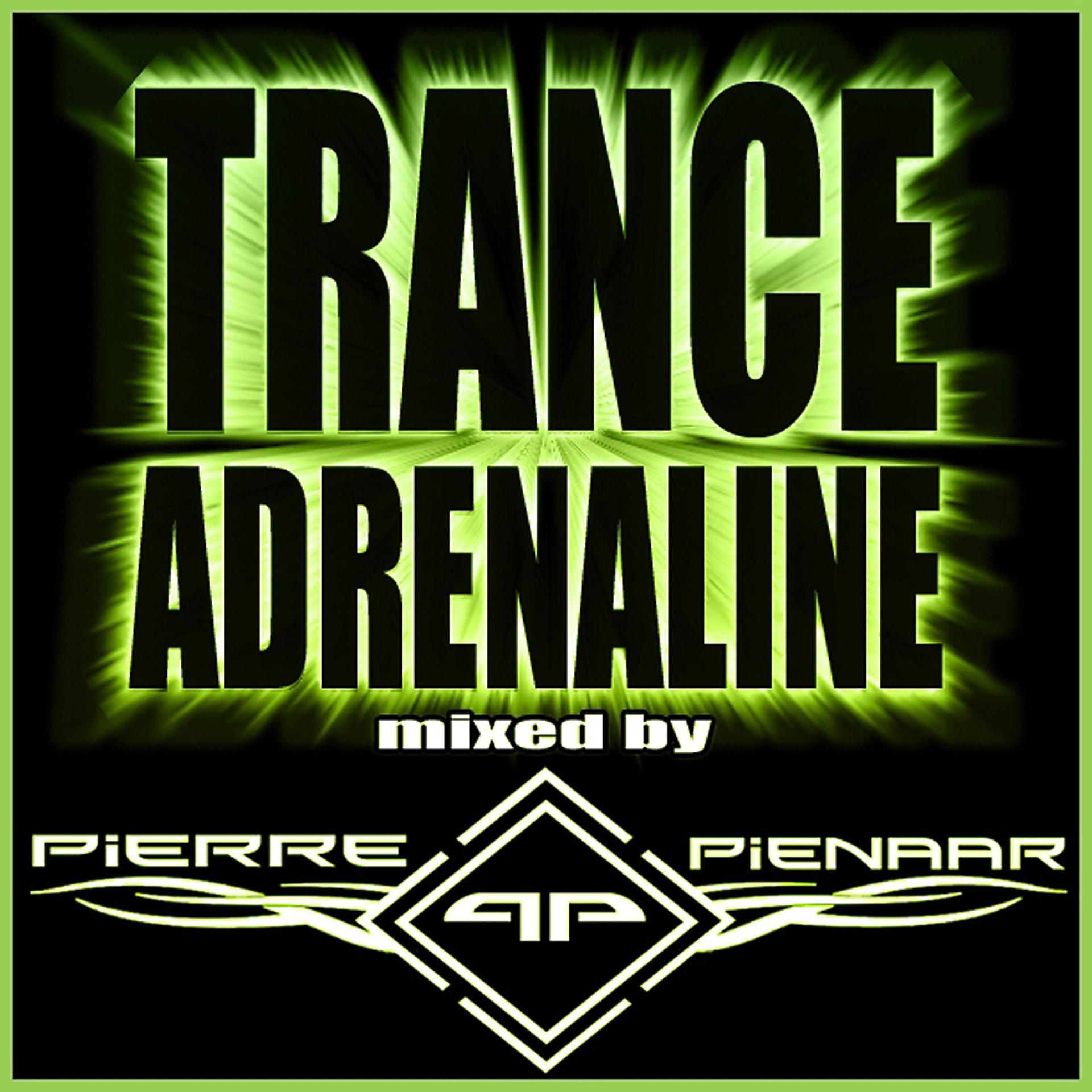 Постер альбома Trance Adrenaline: Mixed by Pierre Pienaar