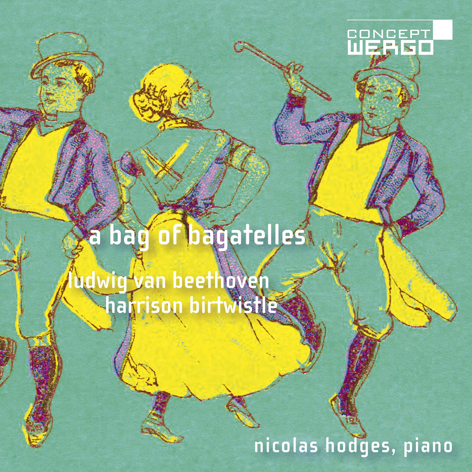 Постер альбома Ludwig van Beethoven | Harrison Birtwistle: A Bag of Bagatelles