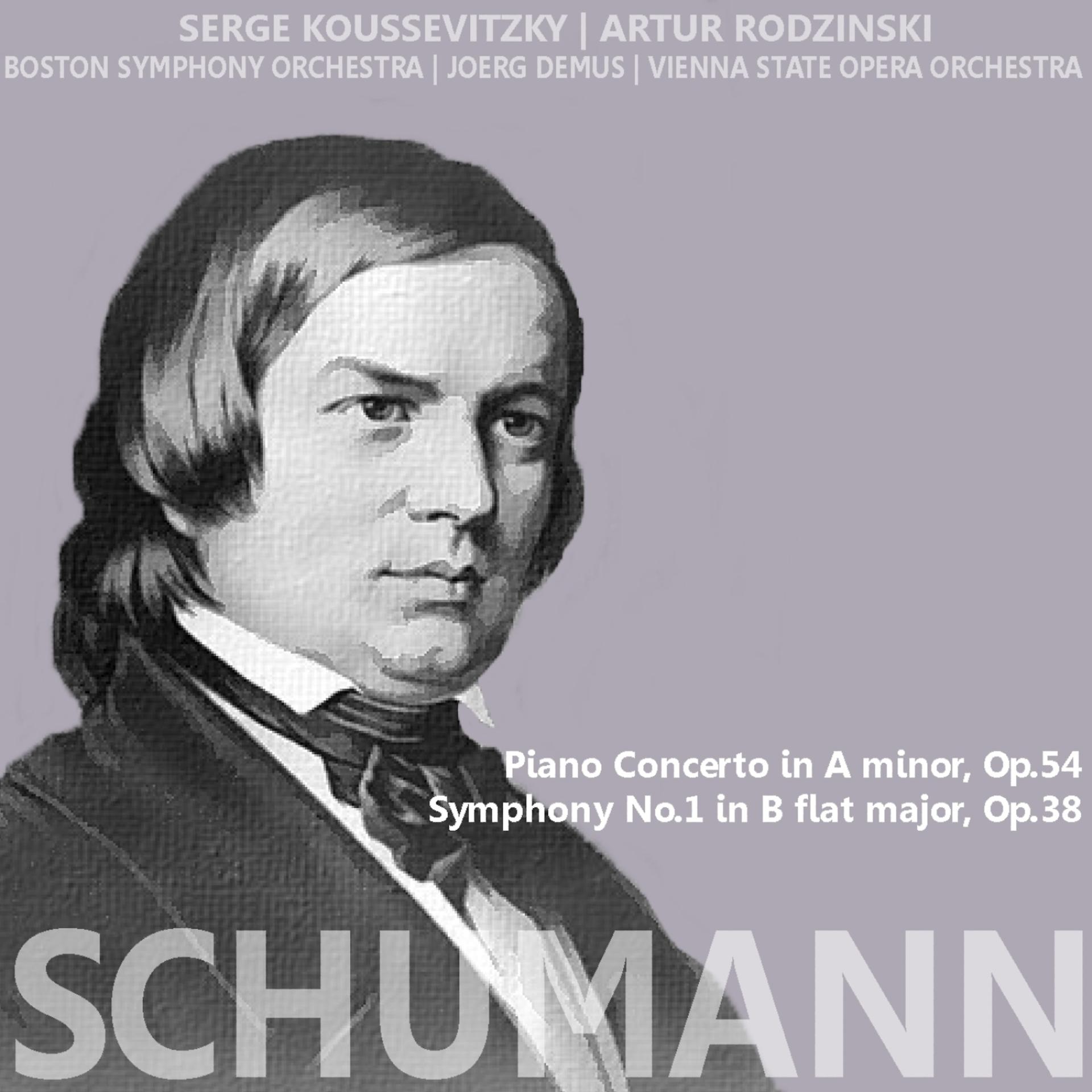 Постер альбома Schumann: Piano Concerto in A Minor, Symphony No. 1 in B-Flat Major