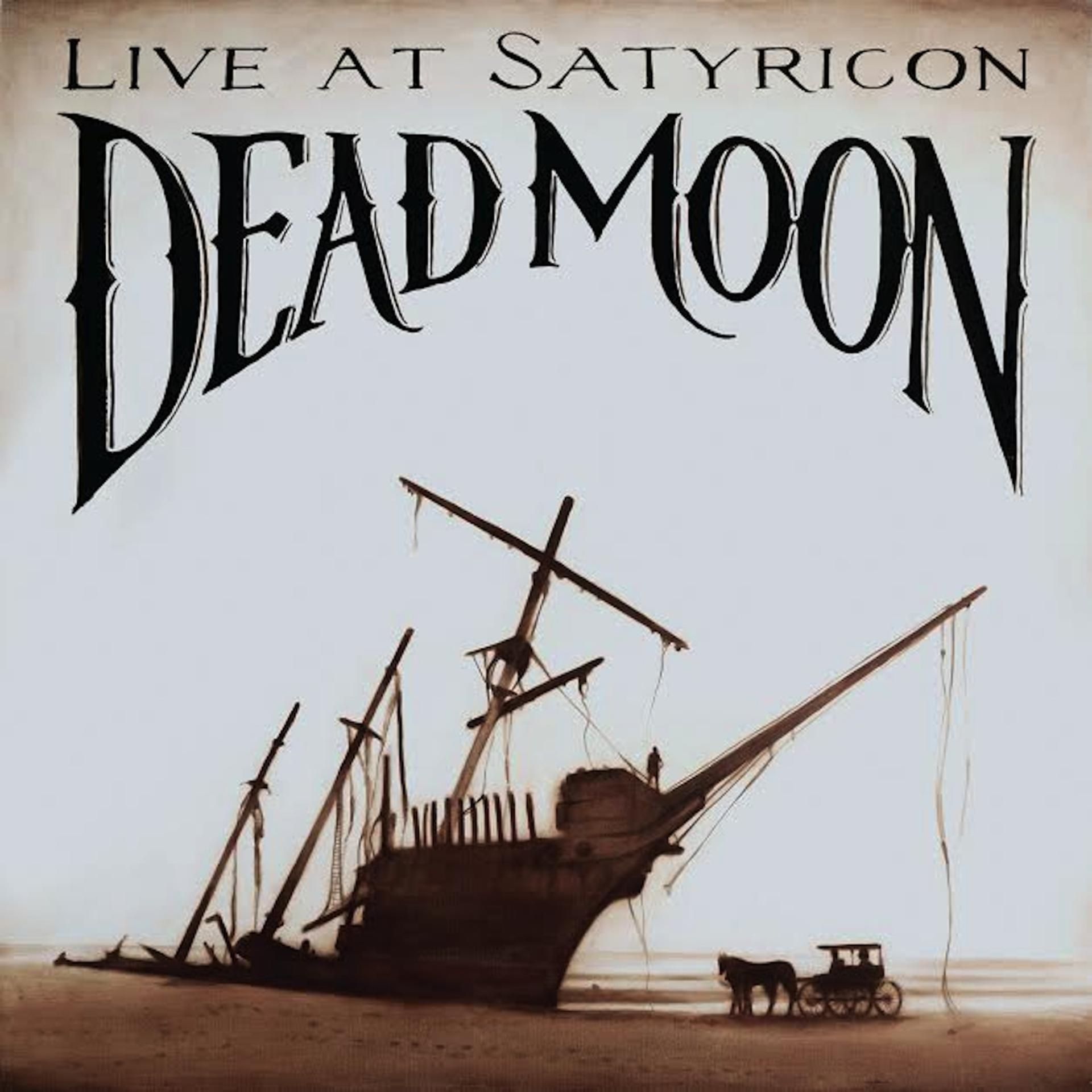 Постер альбома Dead Moon, Live at Satyricon
