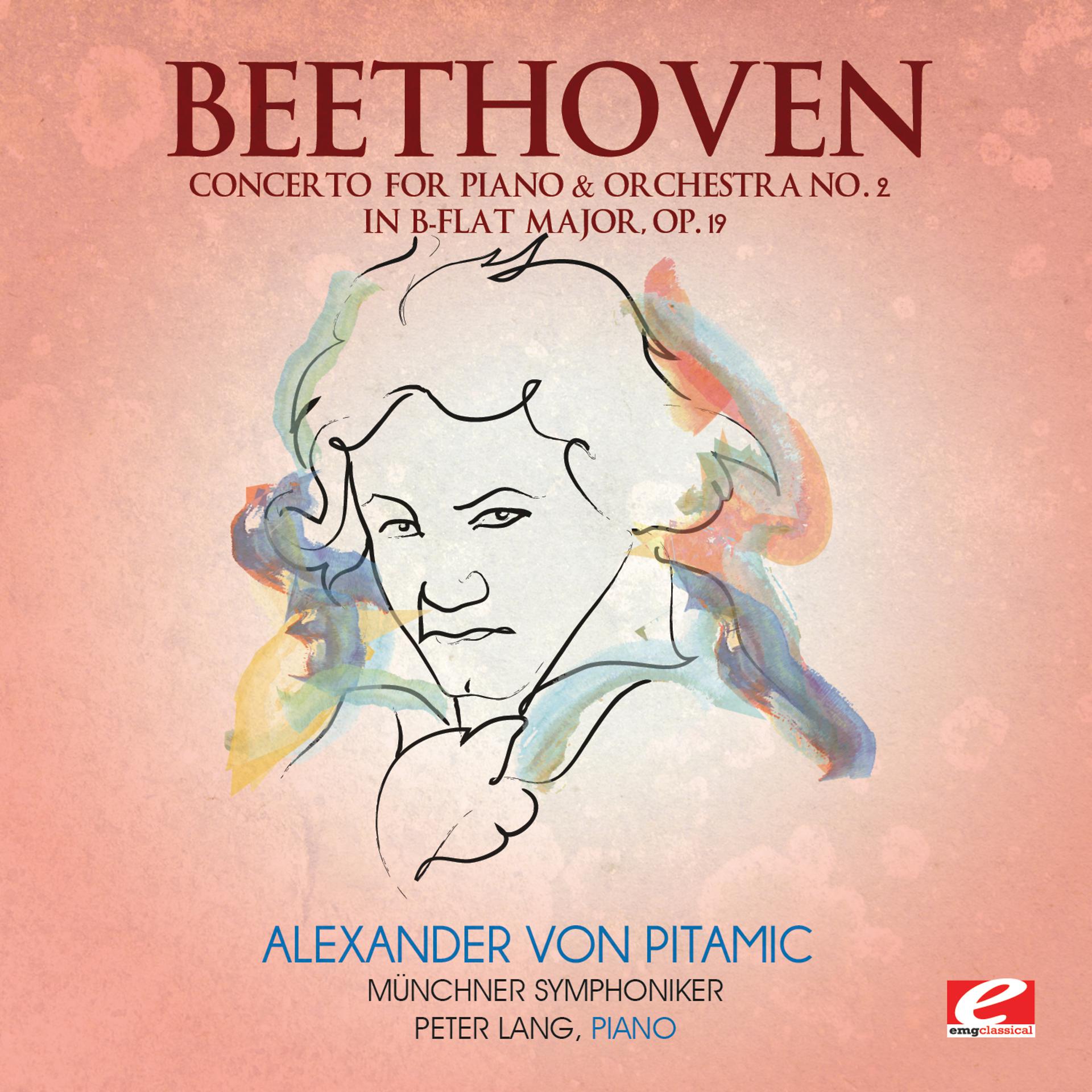 Постер альбома Beethoven: Concerto for Piano & Orchestra No. 2 in B-Flat Major, Op. 19 (Digitally Remastered)