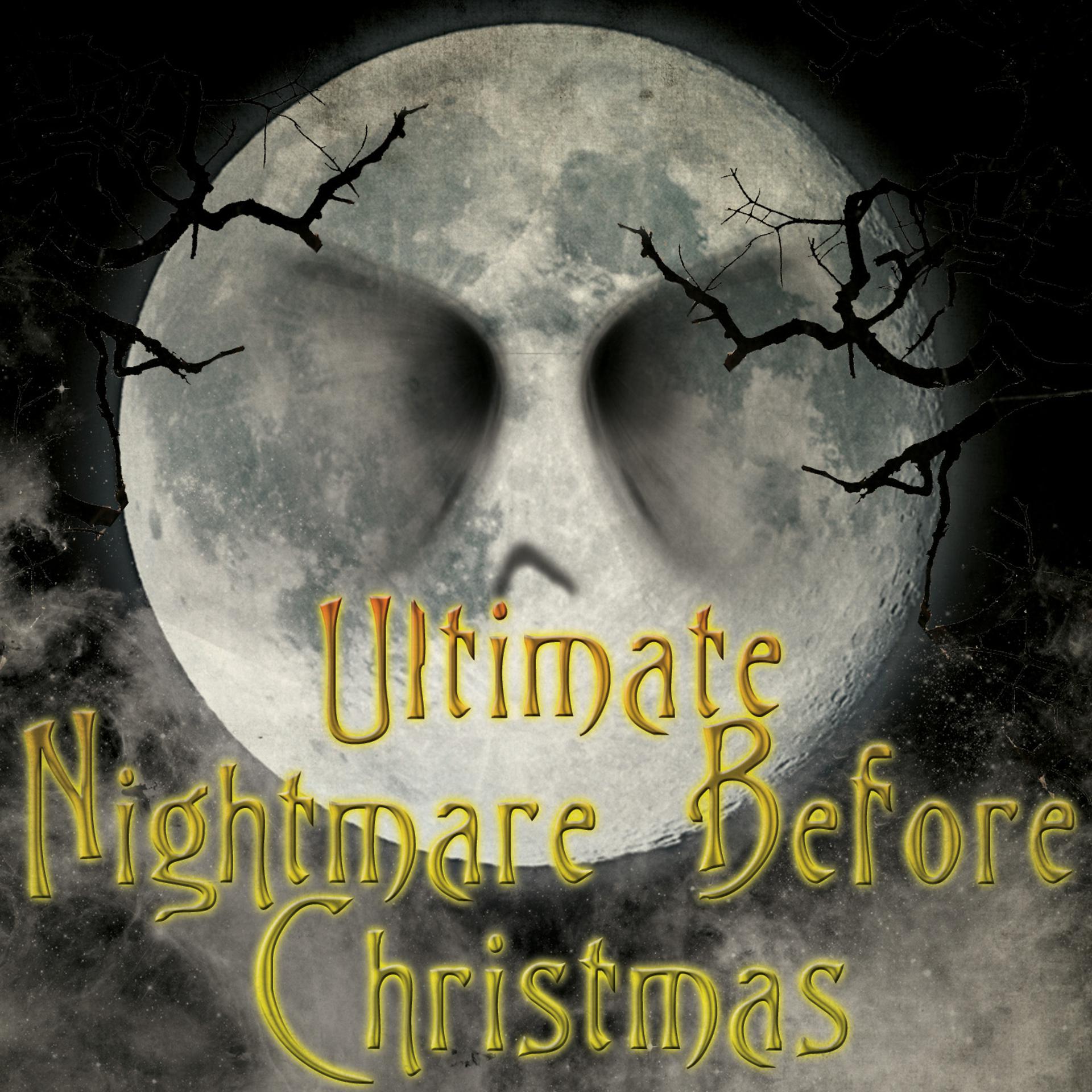 Постер альбома Ultimate Nightmare Before Christmas