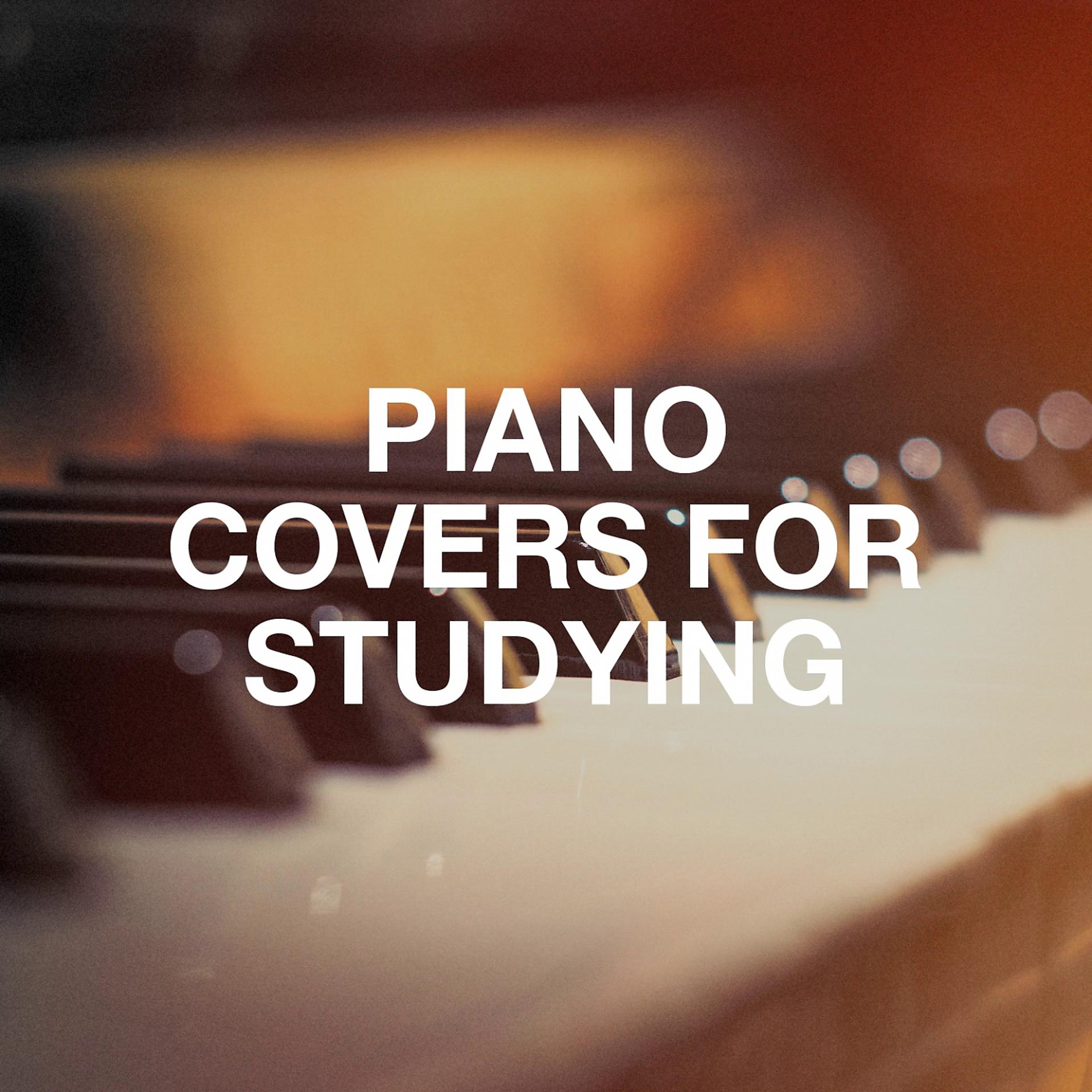 Постер альбома Piano Covers for Studying
