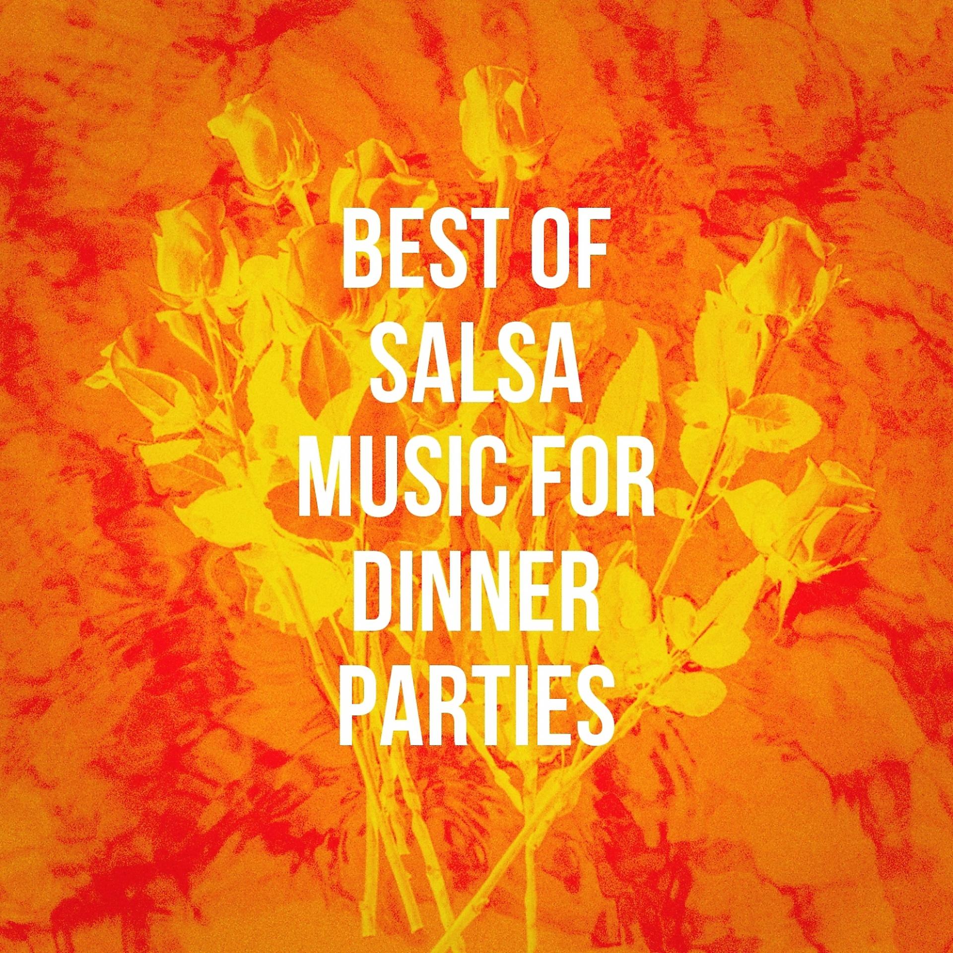 Постер альбома Best of Salsa Music for Dinner Parties