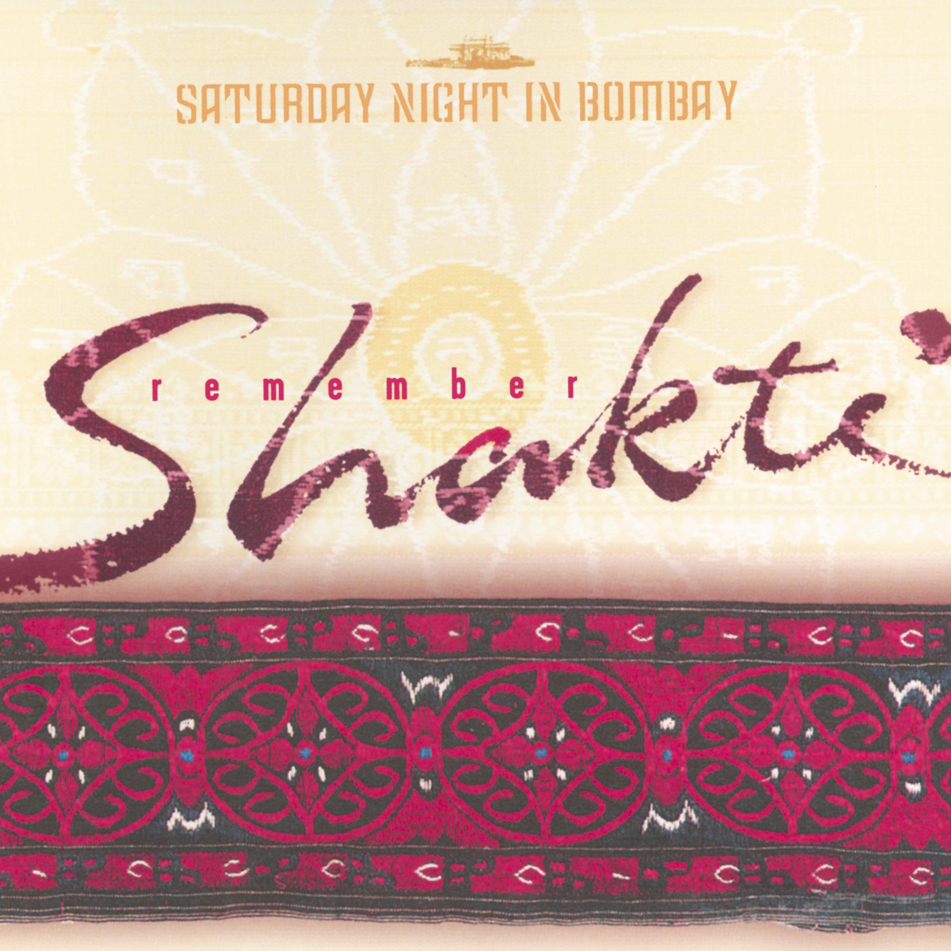 Постер альбома Remember Shakti: Saturday Night In Bombay