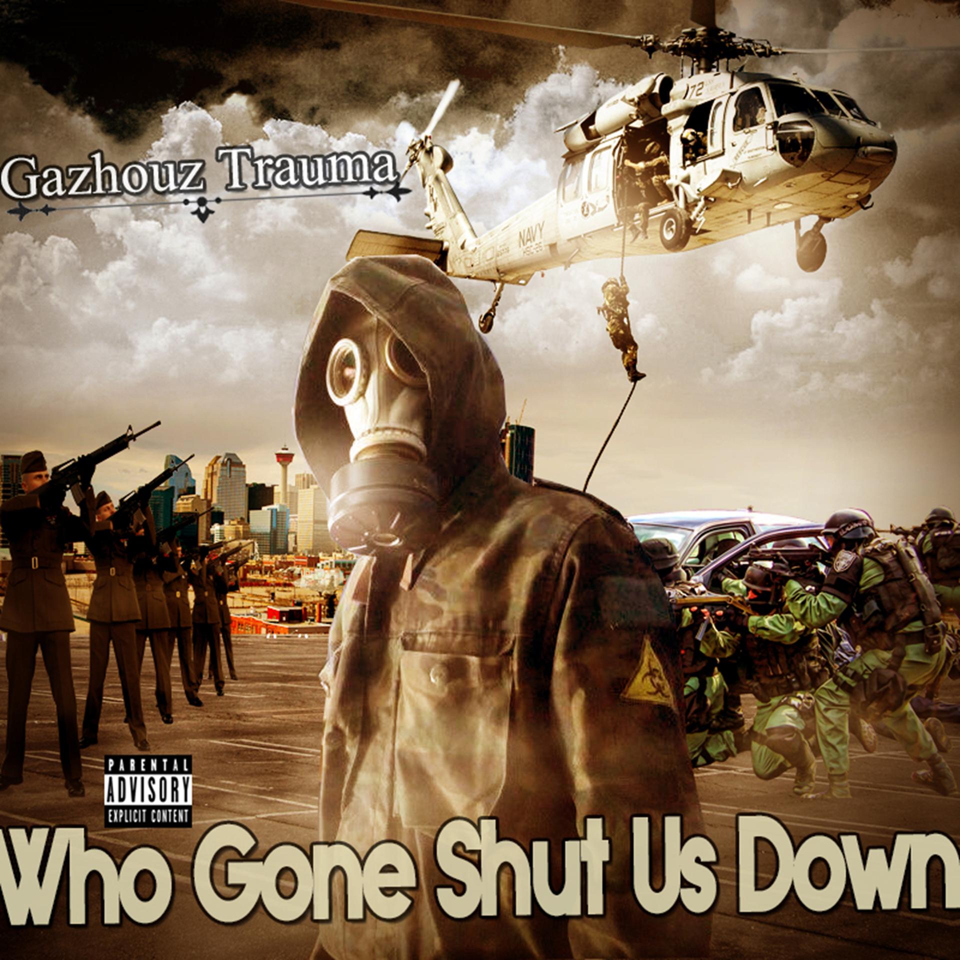 Постер альбома Who Gone Shut Us Down