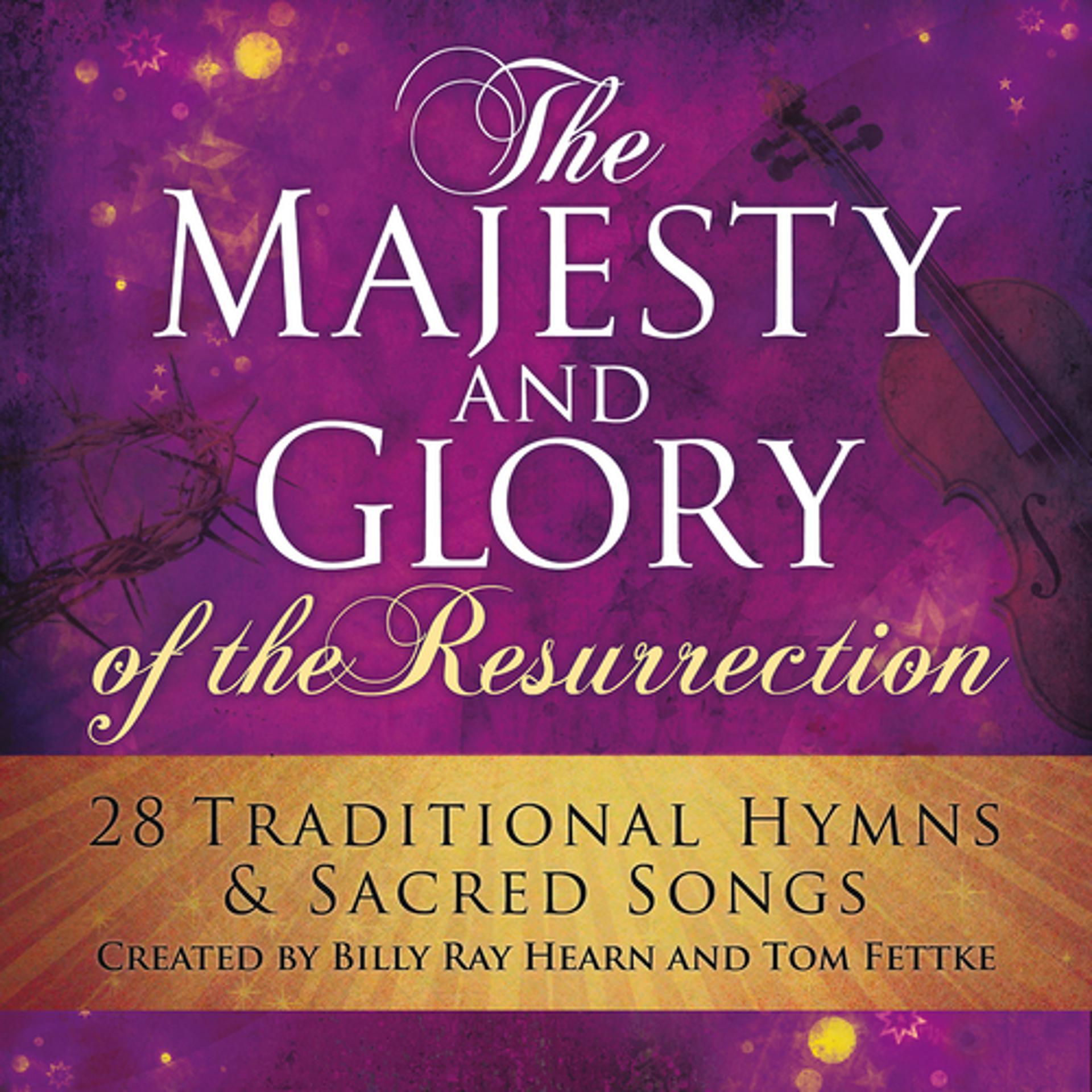Постер альбома The Majesty And Glory Of The Resurrection