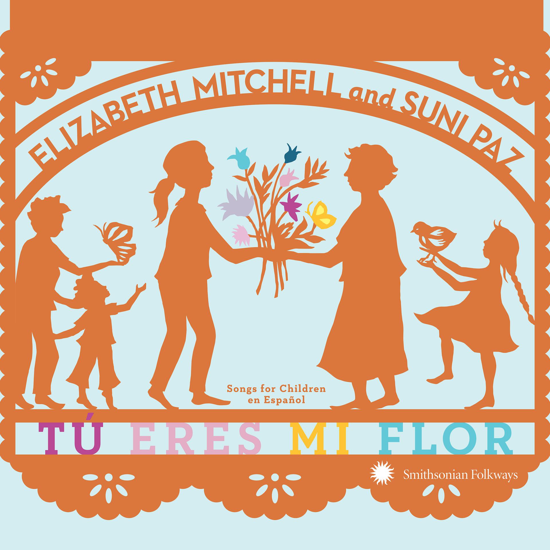 Постер альбома Tú Eres Mi Flor: Songs For Children en Español